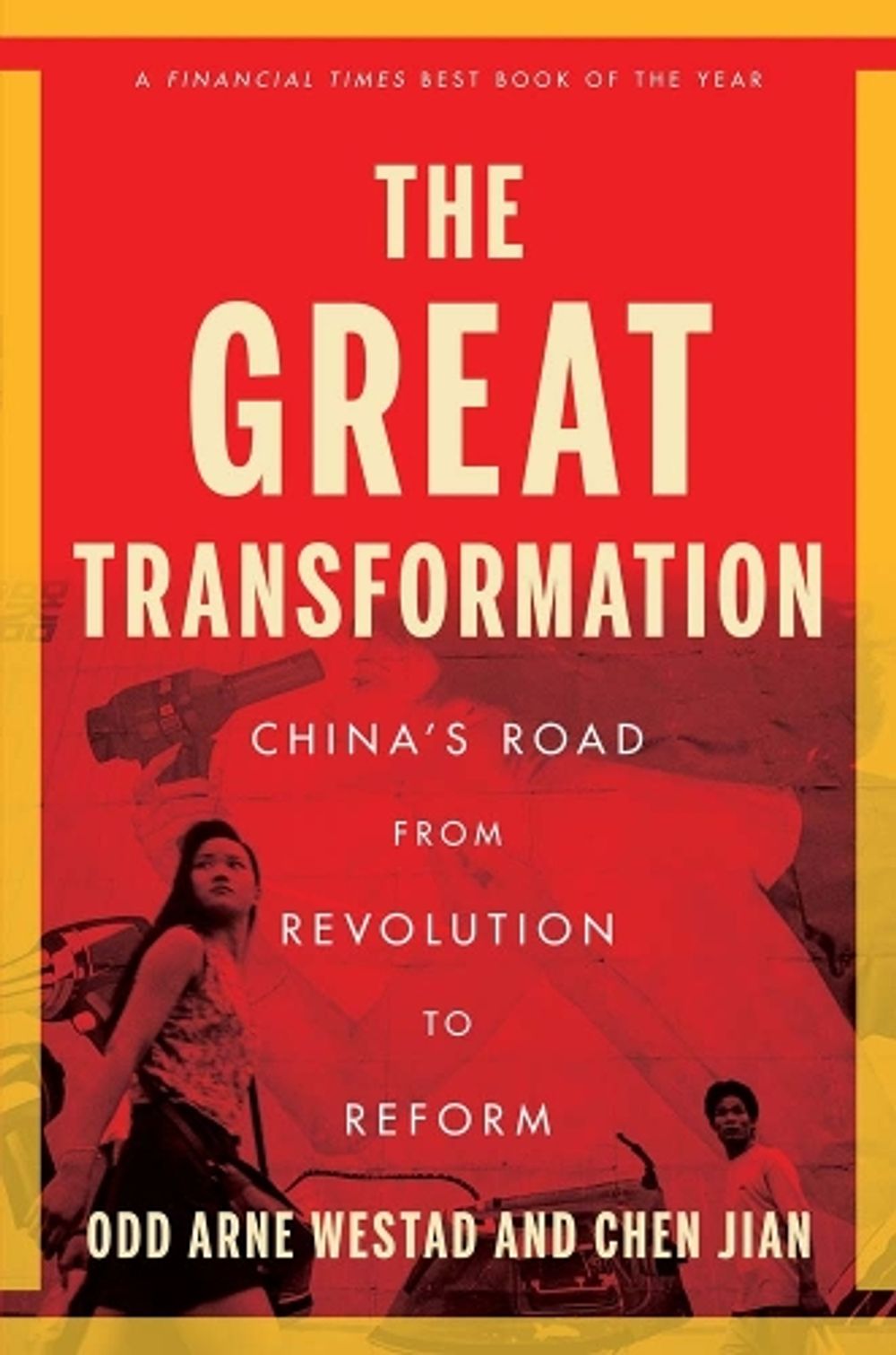 The Great Transformation by Odd Arne Westad - ISBN: 9780300285604