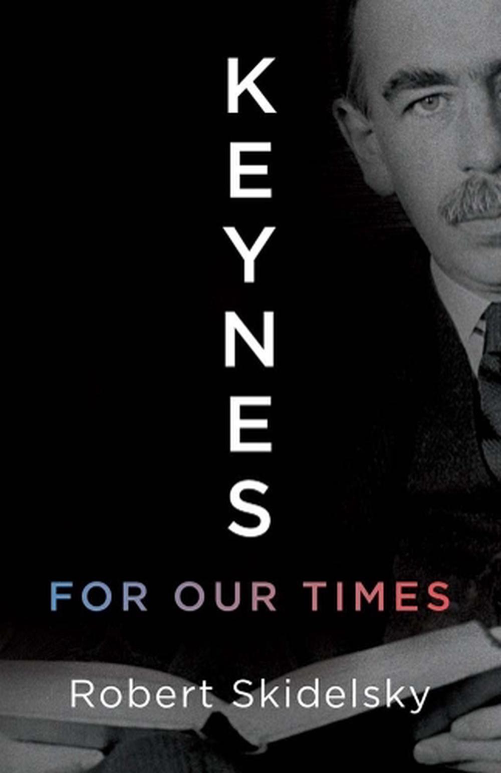 Keynes for Our Times by Robert Skidelsky - ISBN: 9780300286830