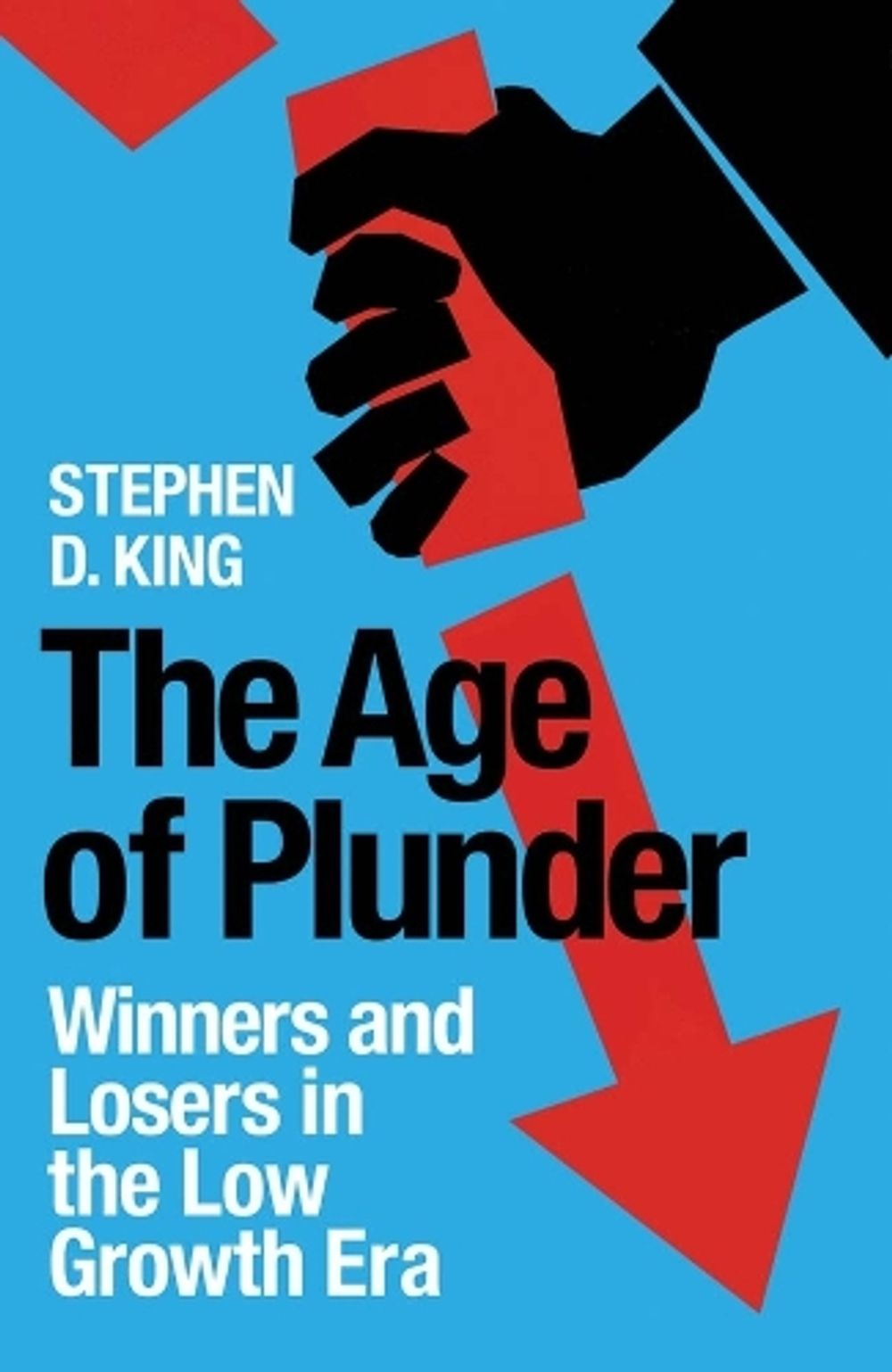 The Age of Plunder by Stephen D. King - ISBN: 9780300289770