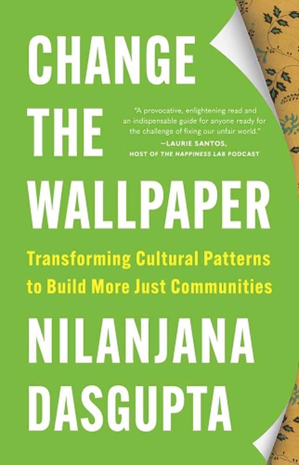 Change the Wallpaper by Nilanjana Dasgupta - ISBN: 9780300292145