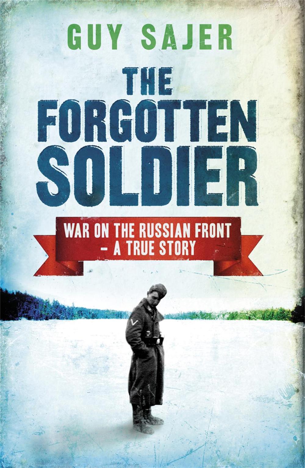 The Forgotten Soldier by Guy Sajer - ISBN: 9780304352401
