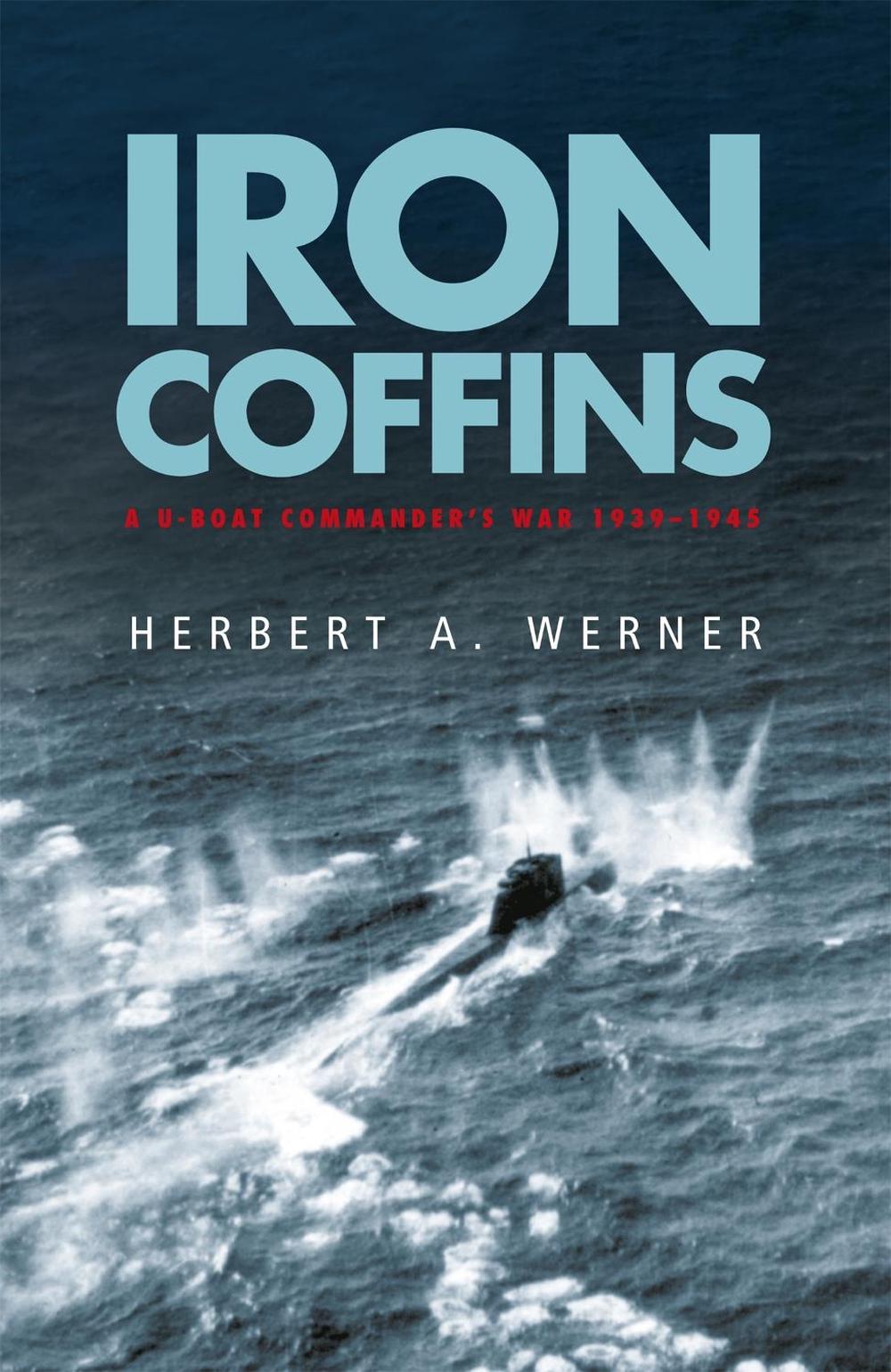 Iron Coffins by Herbert Werner - ISBN: 9780304353309