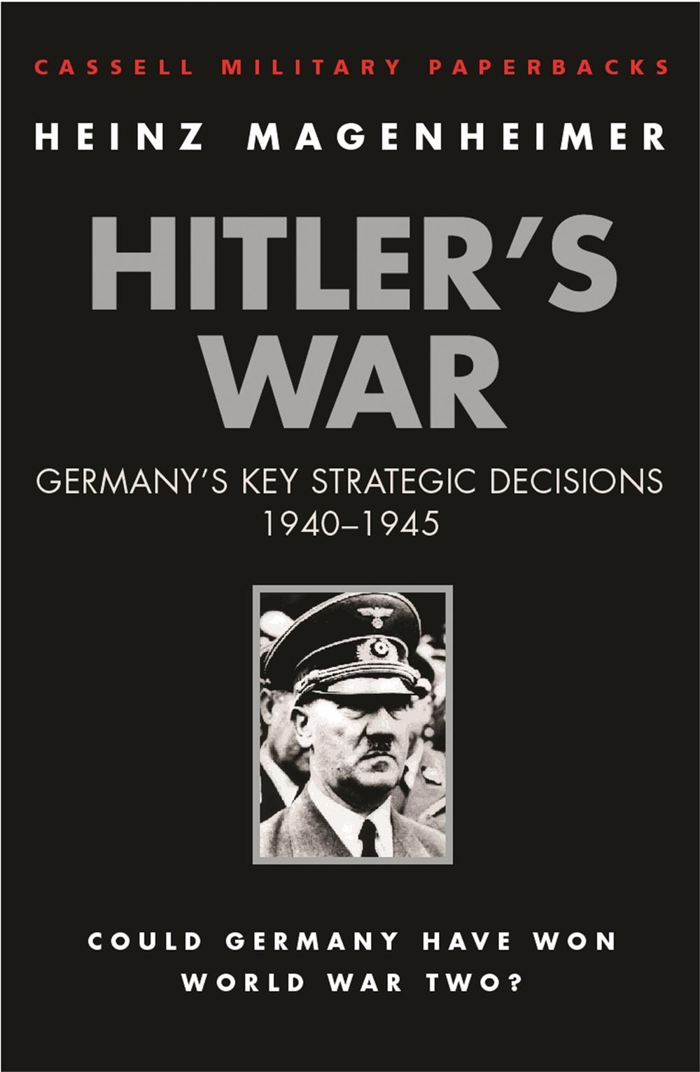Hitler's War by Heinz Magenheimer - ISBN: 9780304362080