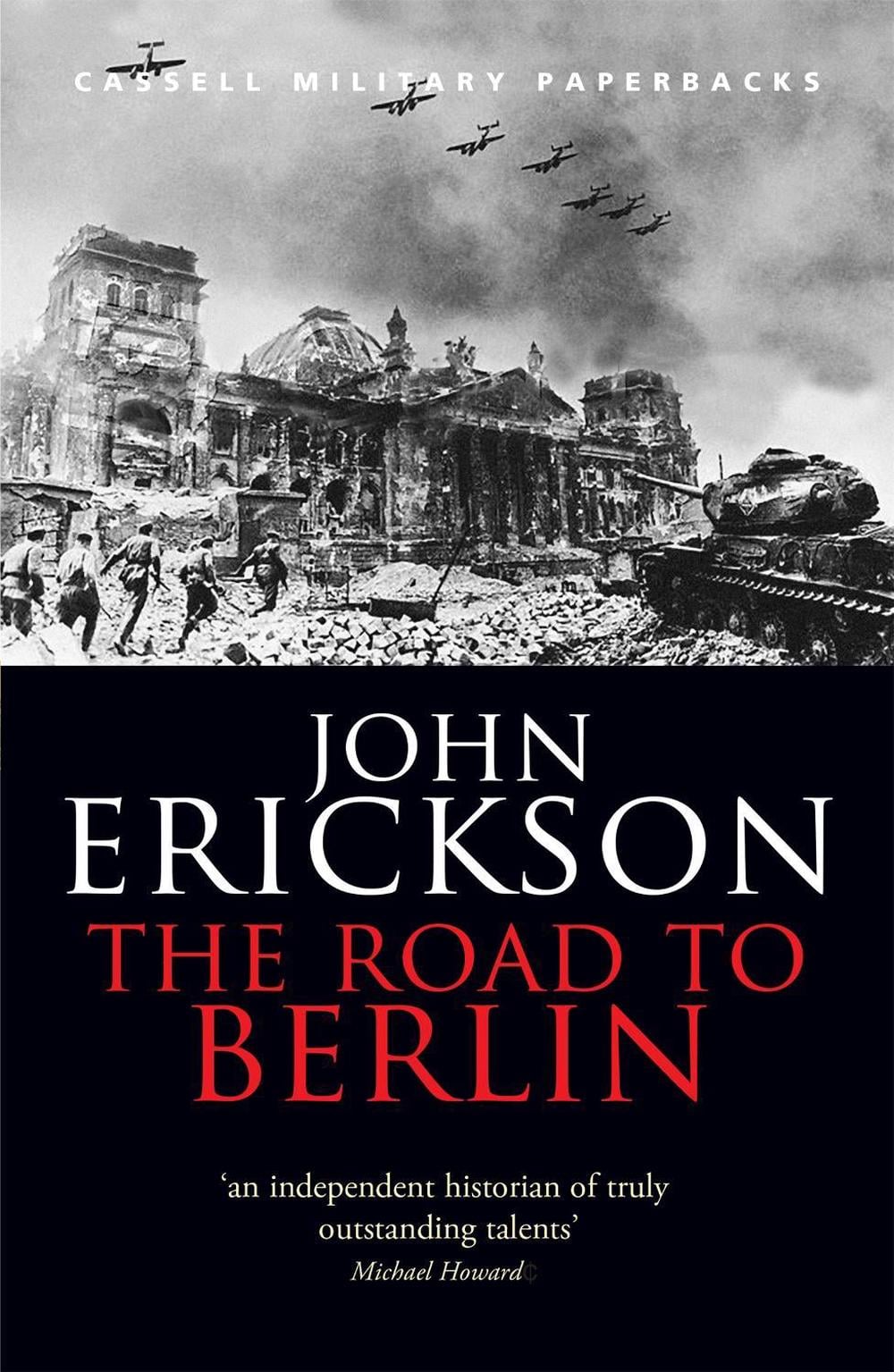The Road To Berlin by John Erickson - ISBN: 9780304365401