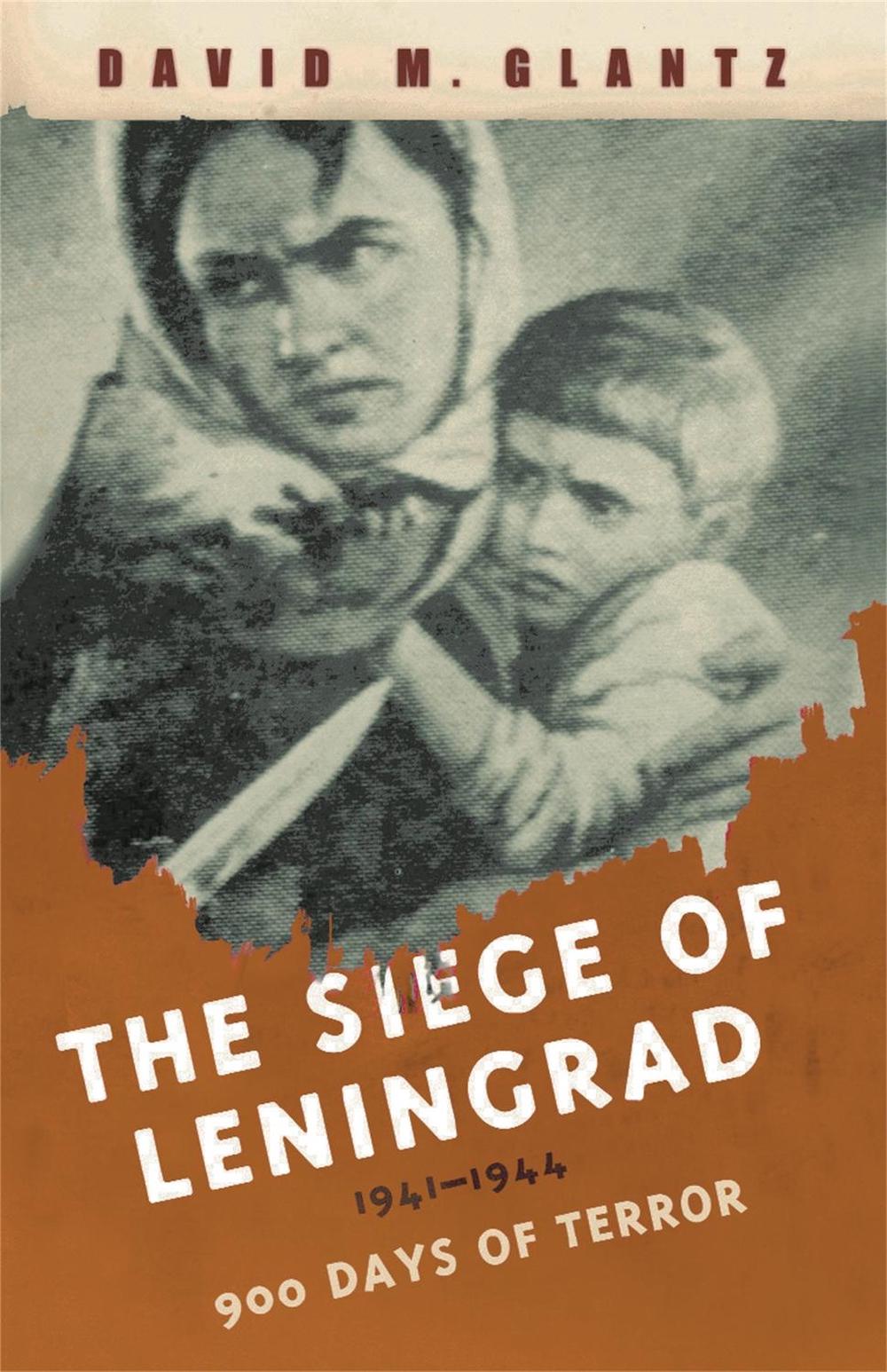 The Siege of Leningrad by David Glantz - ISBN: 9780304366729