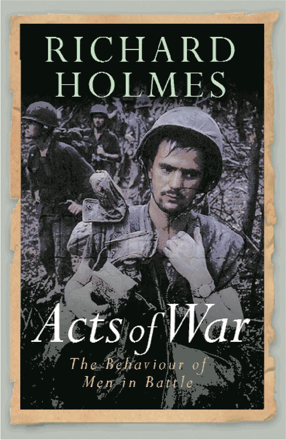 Acts of War by Richard Holmes - ISBN: 9780304367009