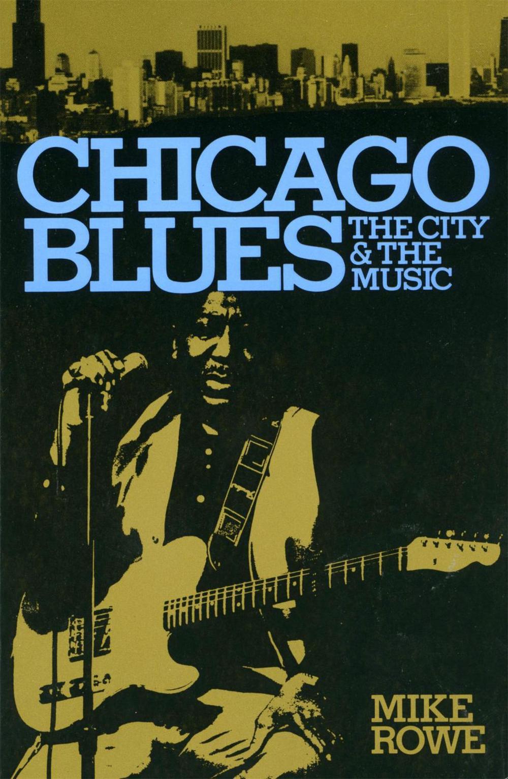 Chicago Blues by Mike Rowe - ISBN: 9780306801457