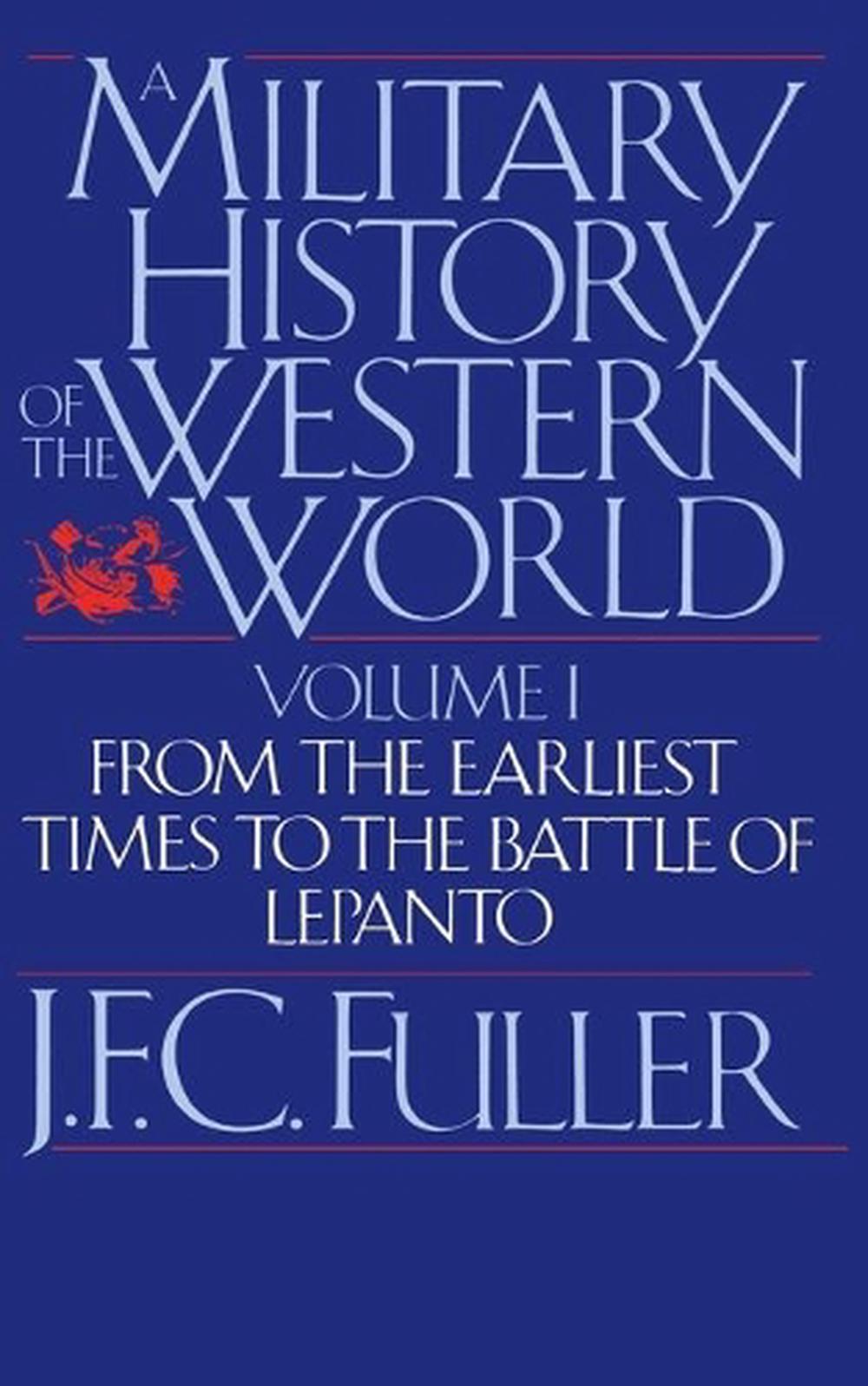 A Military History Of The Western World, Vol. I, 9780306803048