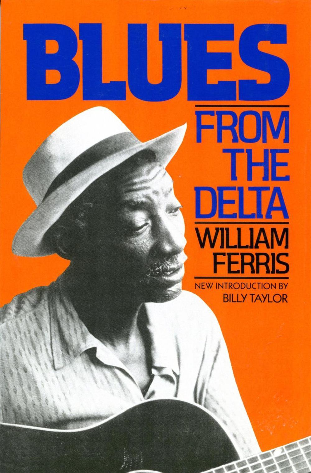 Blues From The Delta by William Ferris - ISBN: 9780306803277