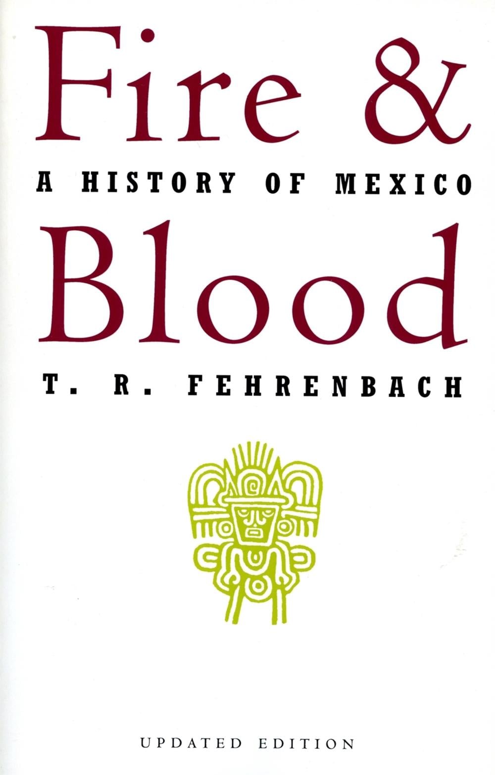 Fire And Blood by T. Fehrenbach - ISBN: 9780306806285