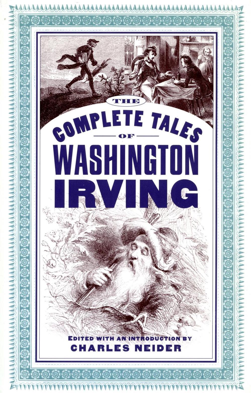 The Complete Tales Of Washington Irving by Charles Neider - ISBN: 9780306808401