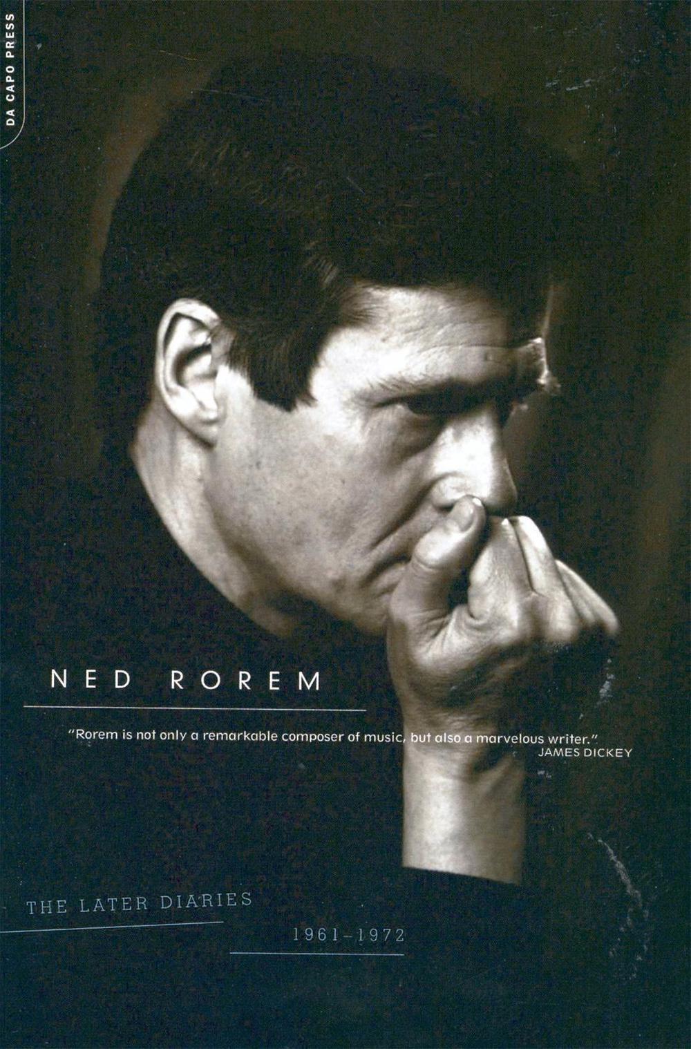 The Later Diaries Of Ned Rorem by Ned Rorem - ISBN: 9780306809644