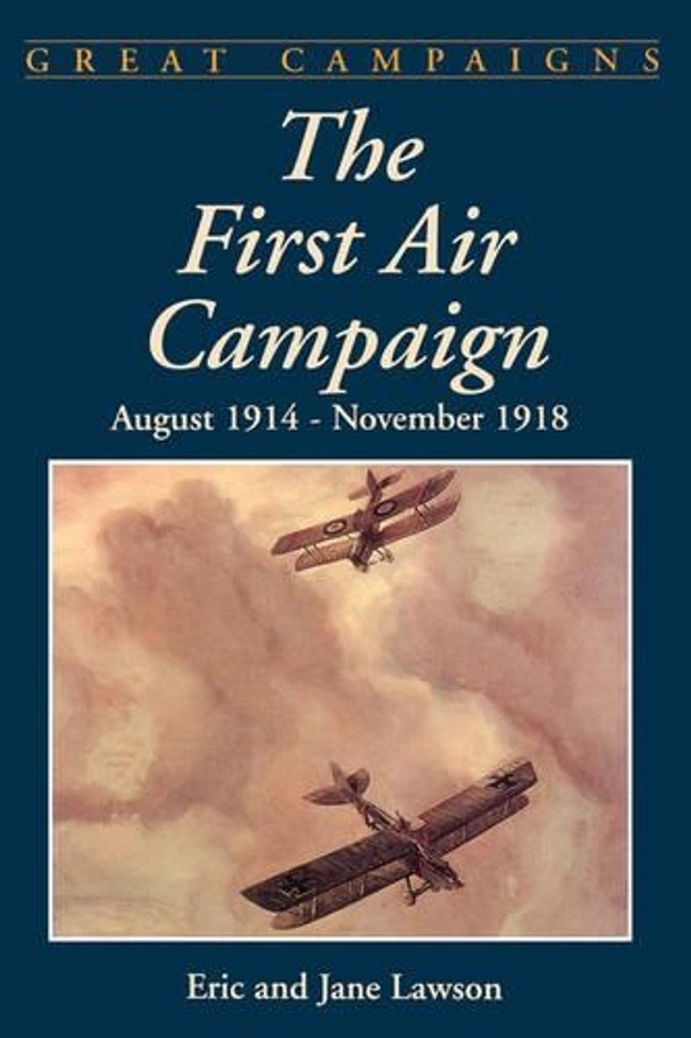 The First Air Campaign by Eric Lawson - ISBN: 9780306812132