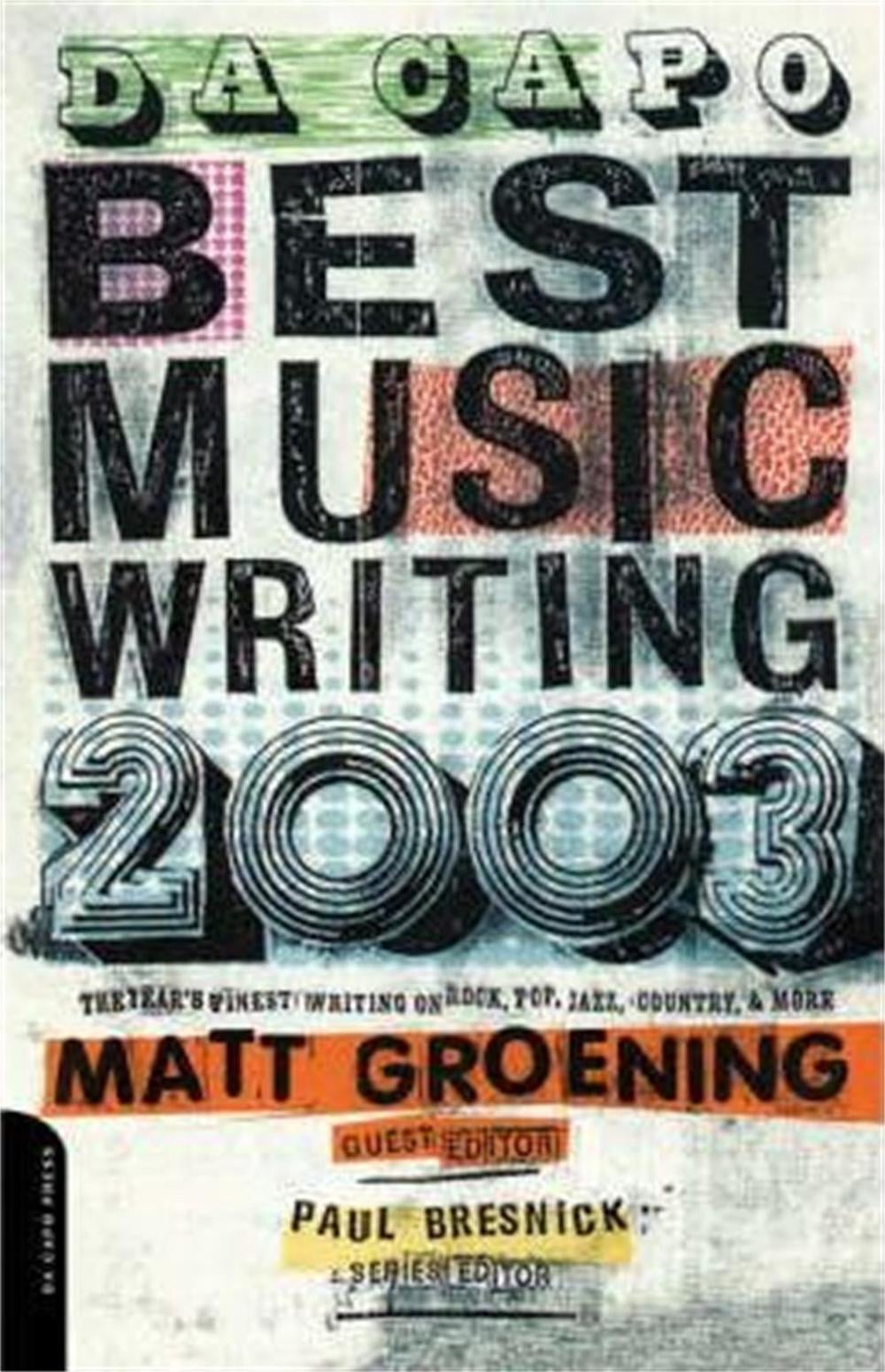 Da Capo Best Music Writing 2003 by Paul Bresnick - ISBN: 9780306812361