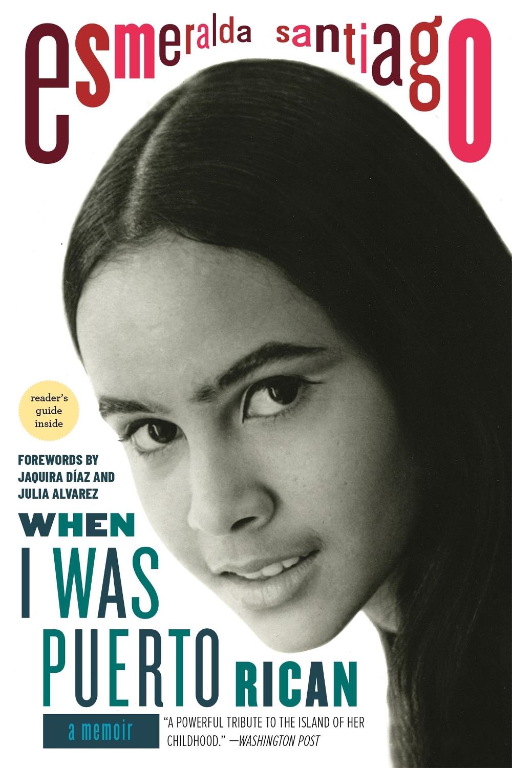 When I Was Puerto Rican by Esmeralda Santiago - ISBN: 9780306814525