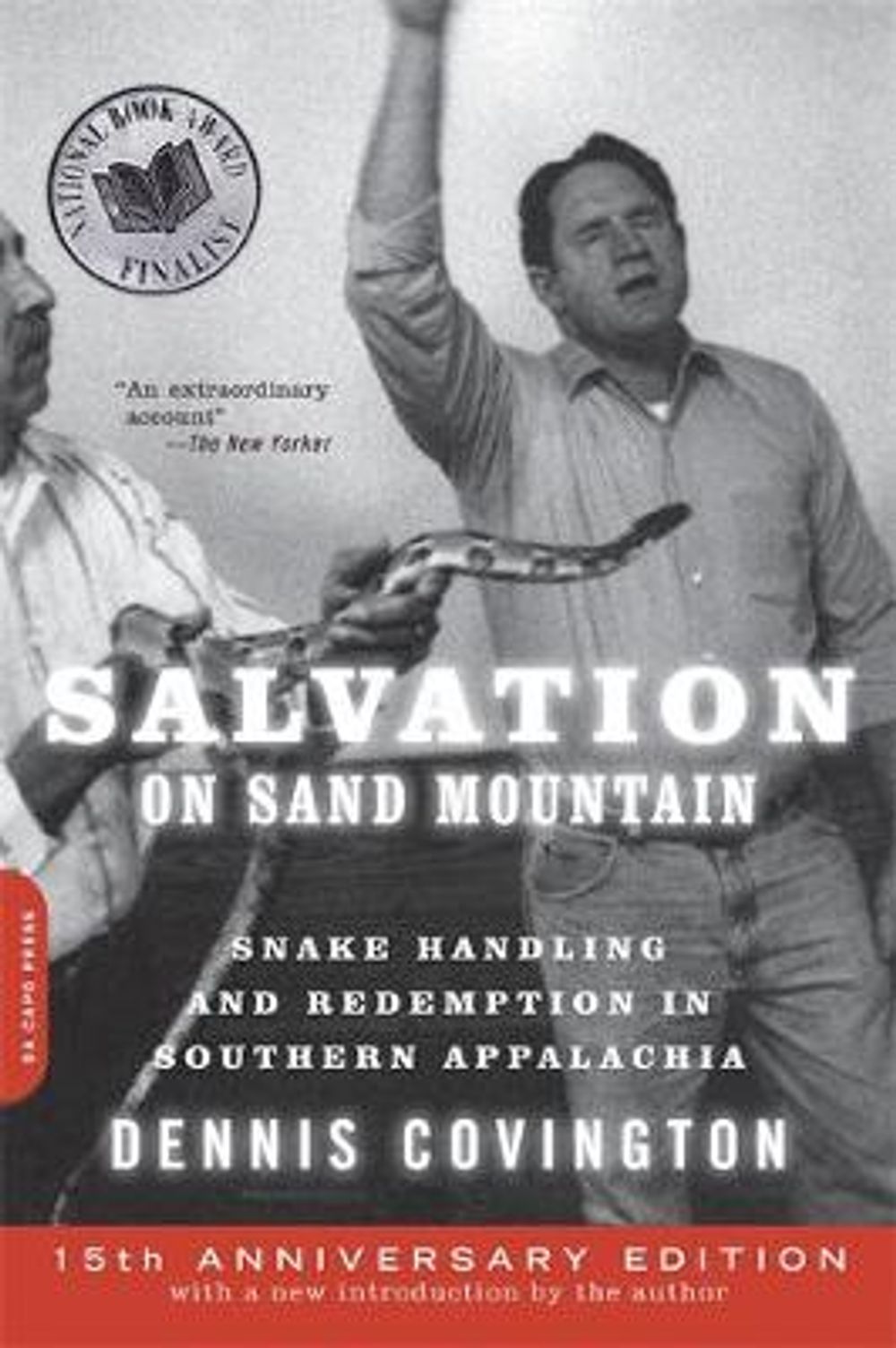 Salvation on Sand Mountain: Snake Handling and Redemption in Southern Appalachia by Dennis Covington - ISBN: 9780306818363