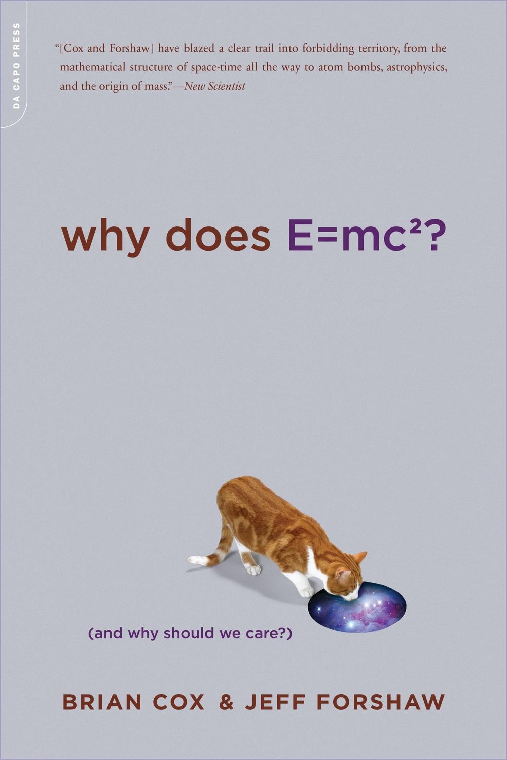 Why Does E=mc2? by Brian Cox - ISBN: 9780306818769