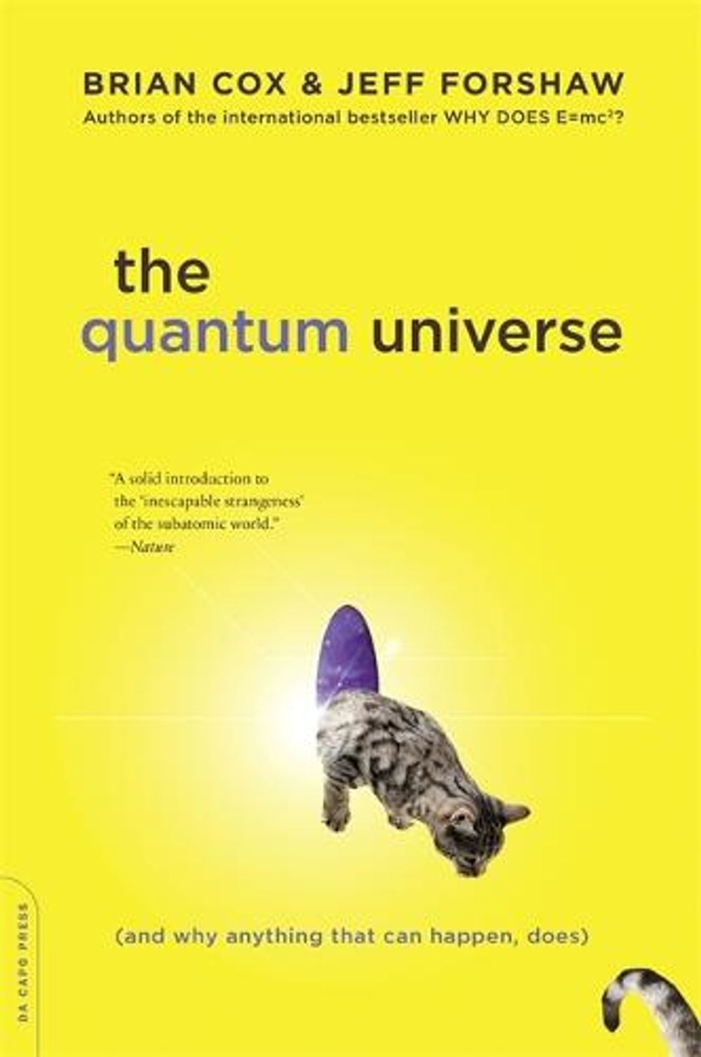The Quantum Universe: And Why Anything That Can Happen, Does by Brian Cox - ISBN: 9780306821448