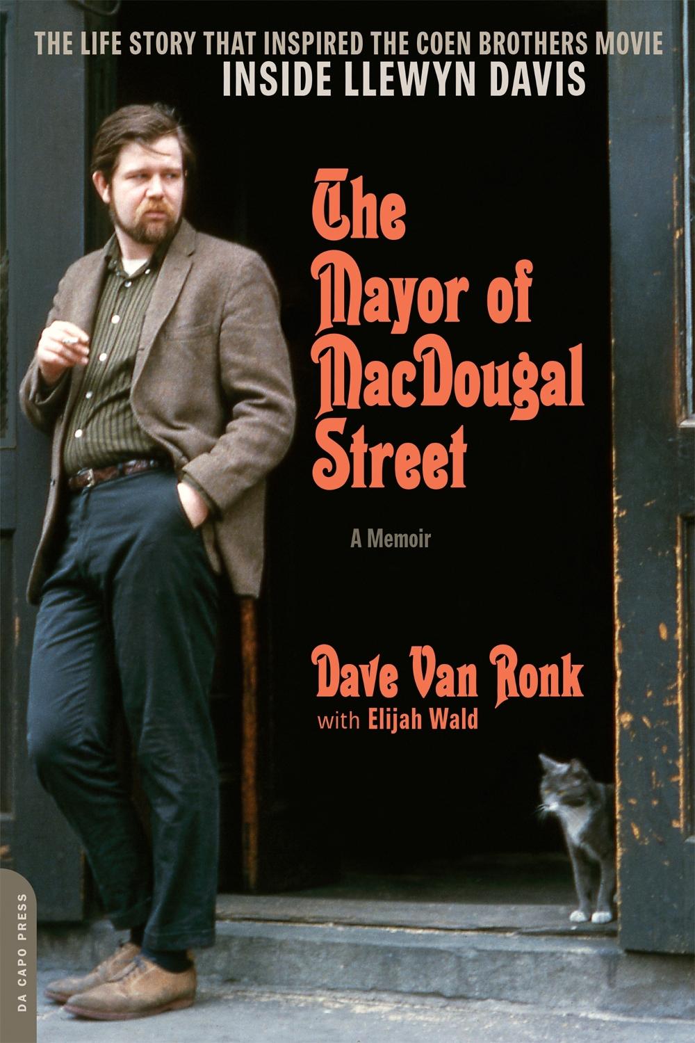The Mayor of MacDougal Street [2013 edition] by Dave Van Ronk - ISBN: 9780306822162