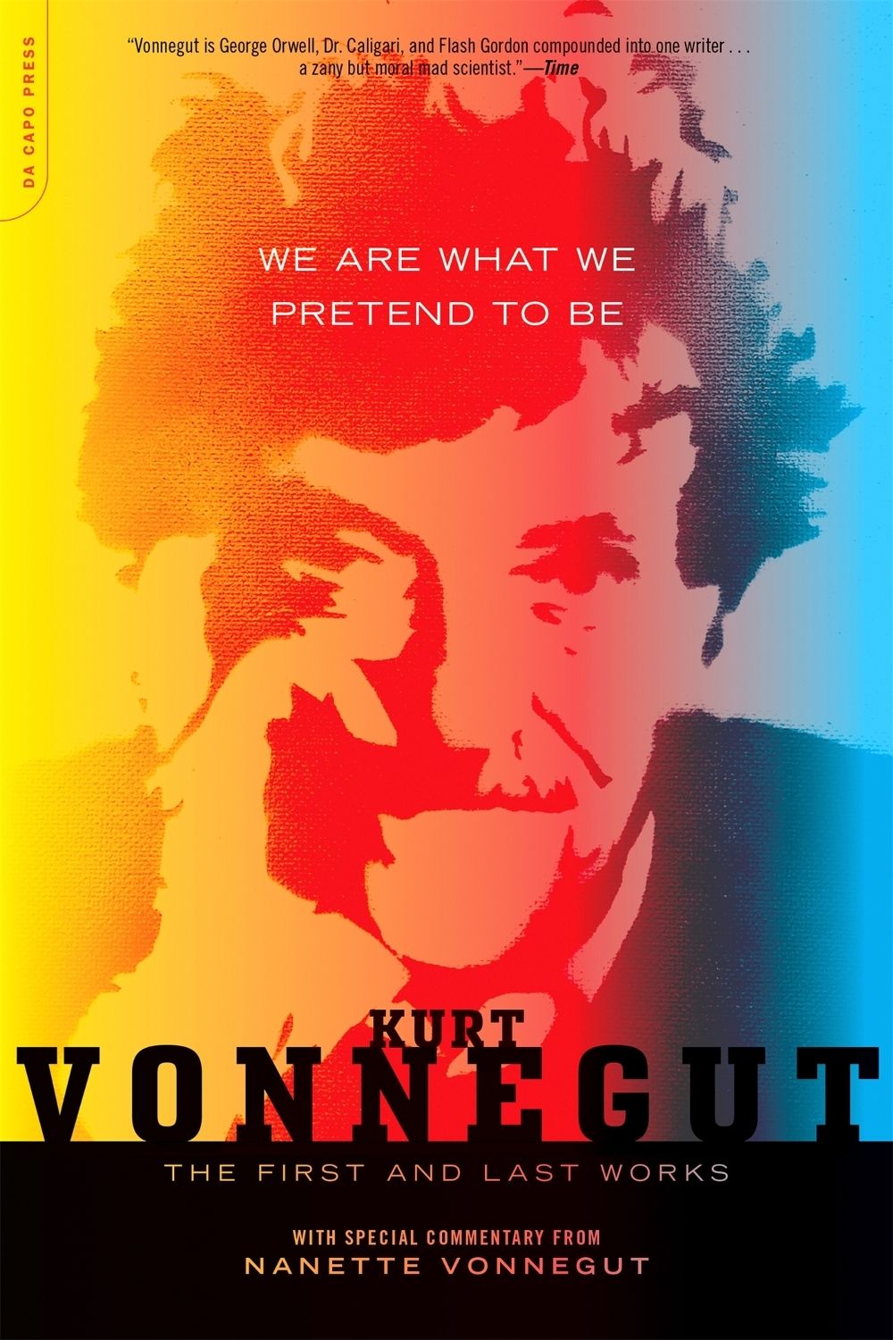 We Are What We Pretend To Be by Kurt Vonnegut - ISBN: 9780306822780