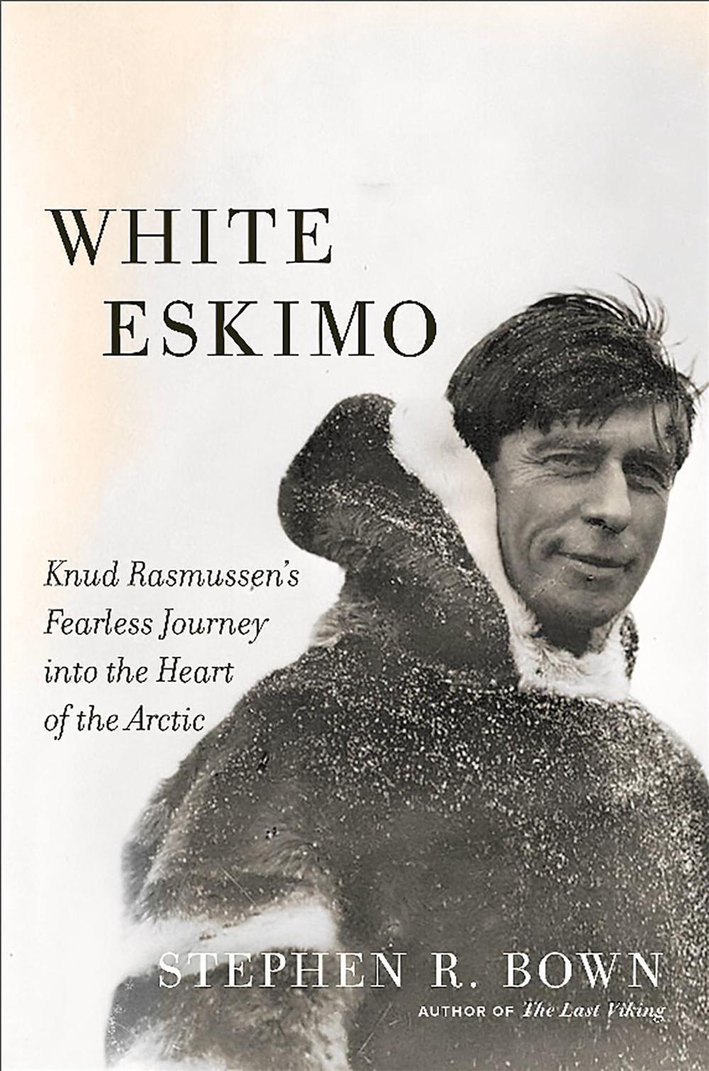 White Eskimo by Stephen Bown - ISBN: 9780306822827