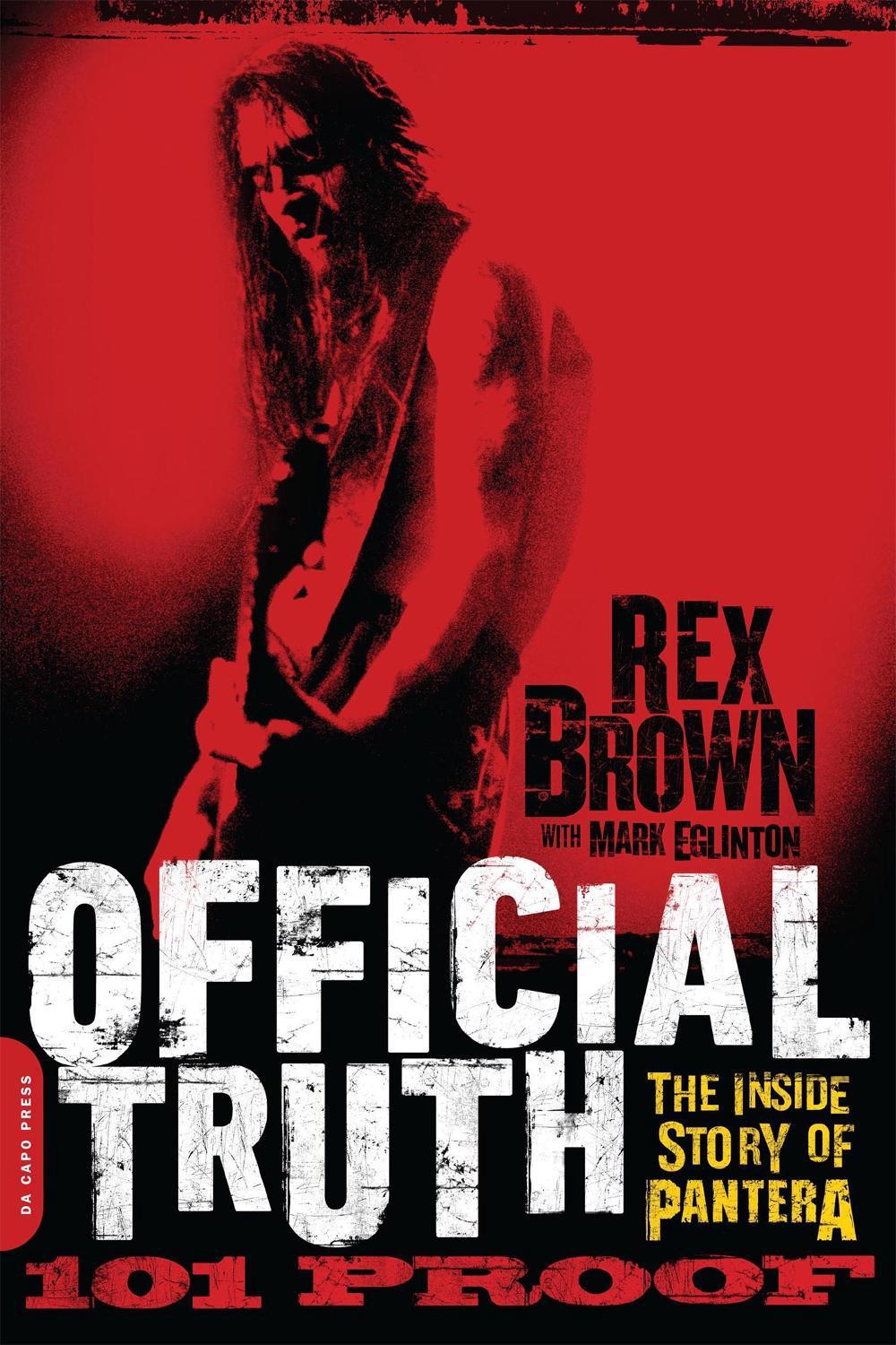 Official Truth, 101 Proof by Rex Brown - ISBN: 9780306822889