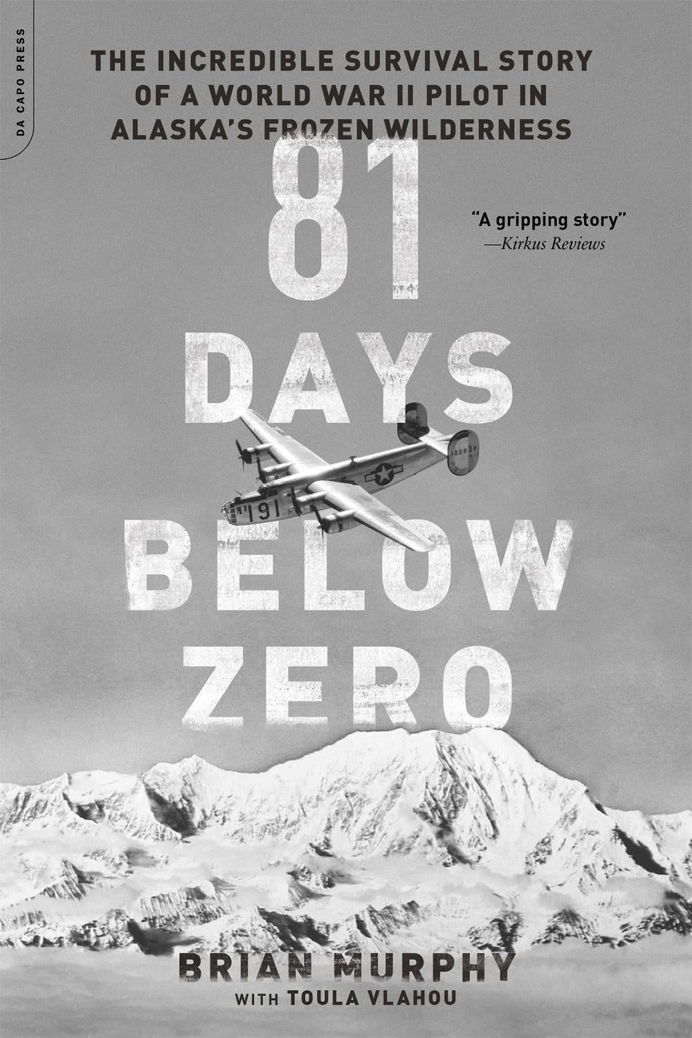 81 Days Below Zero by Brian Murphy - ISBN: 9780306824524