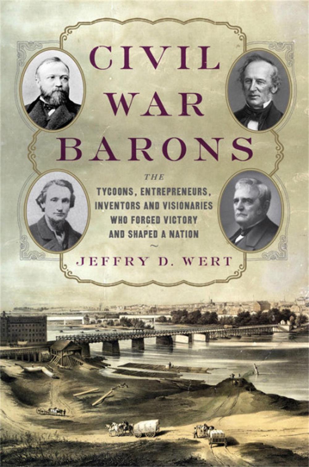 Civil War Barons by Jeffry D. Wert - ISBN: 9780306825125