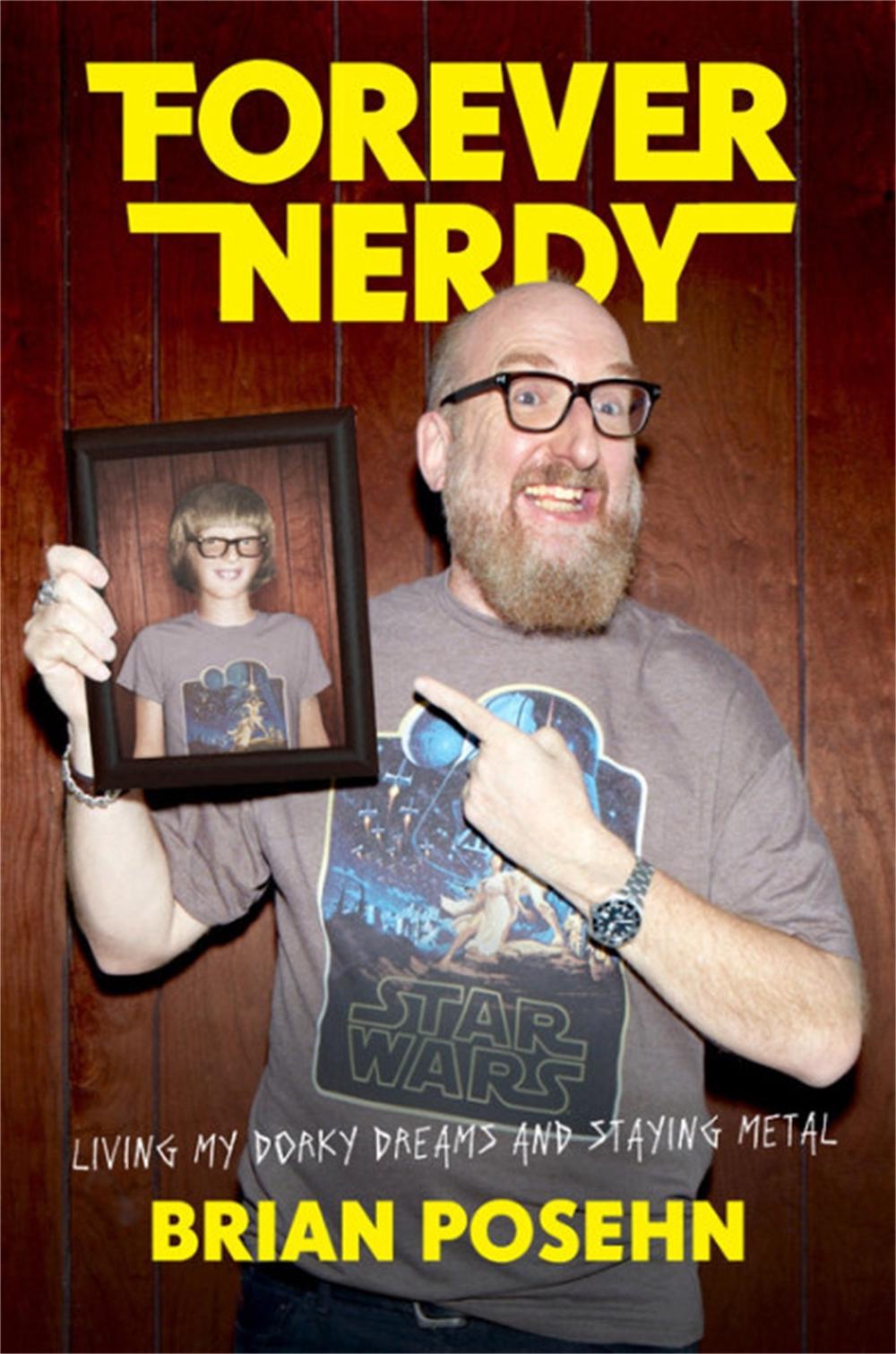 Forever Nerdy by Brian Posehn - ISBN: 9780306825576