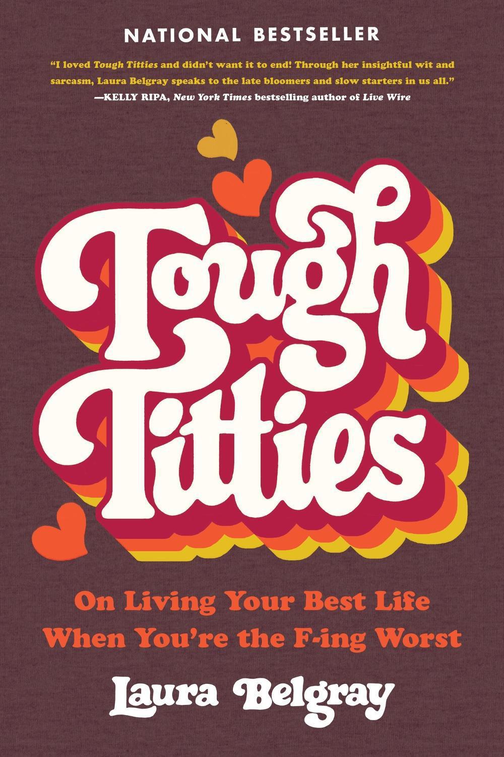 Tough Titties by Laura Belgray - ISBN: 9780306826054