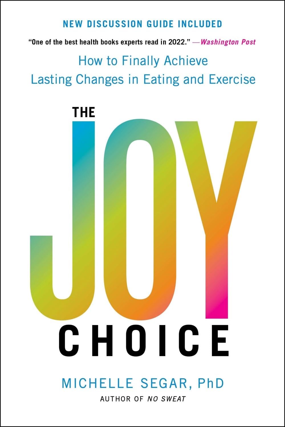 The Joy Choice by Michelle Segar - ISBN: 9780306826085