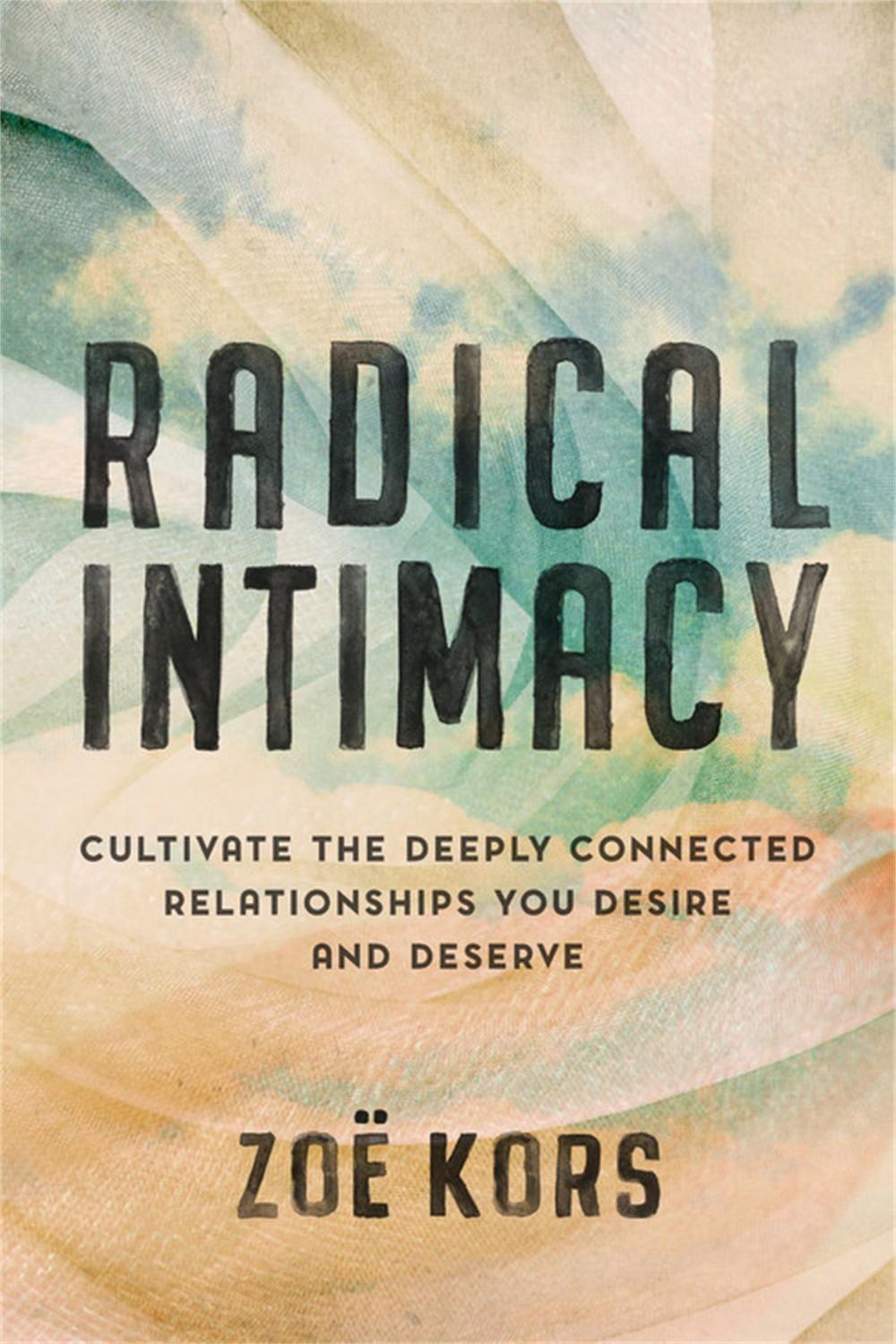 Radical Intimacy by Zoë Kors - ISBN: 9780306826603