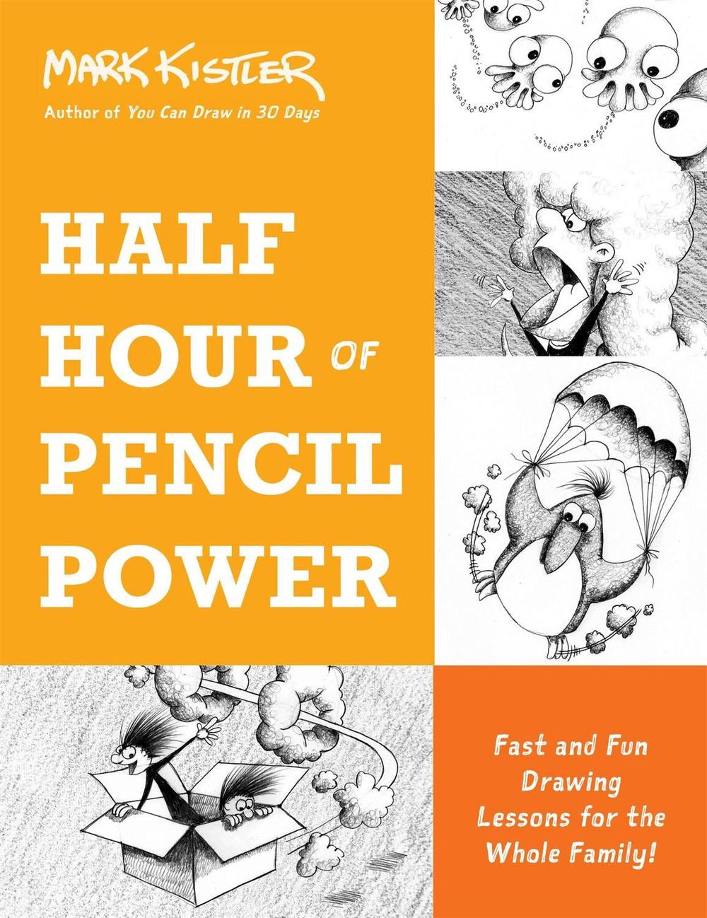 Half Hour of Pencil Power by Mark Kistler - ISBN: 9780306827242