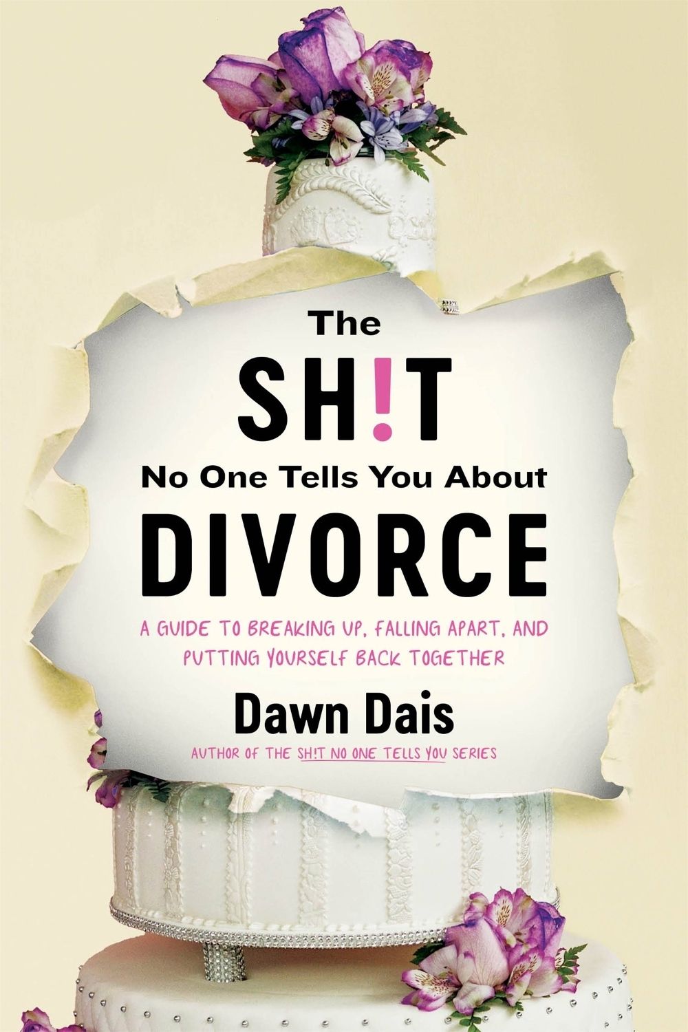 The Sh!t No One Tells You About Divorce by Dawn Dais - ISBN: 9780306828546
