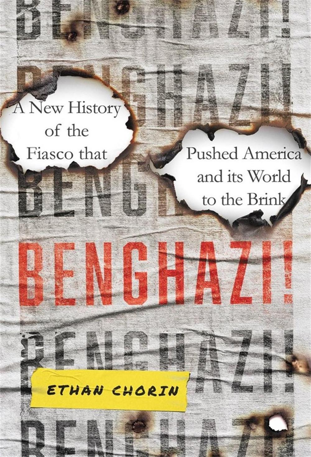 Benghazi! by Ethan Chorin - ISBN: 9780306829727