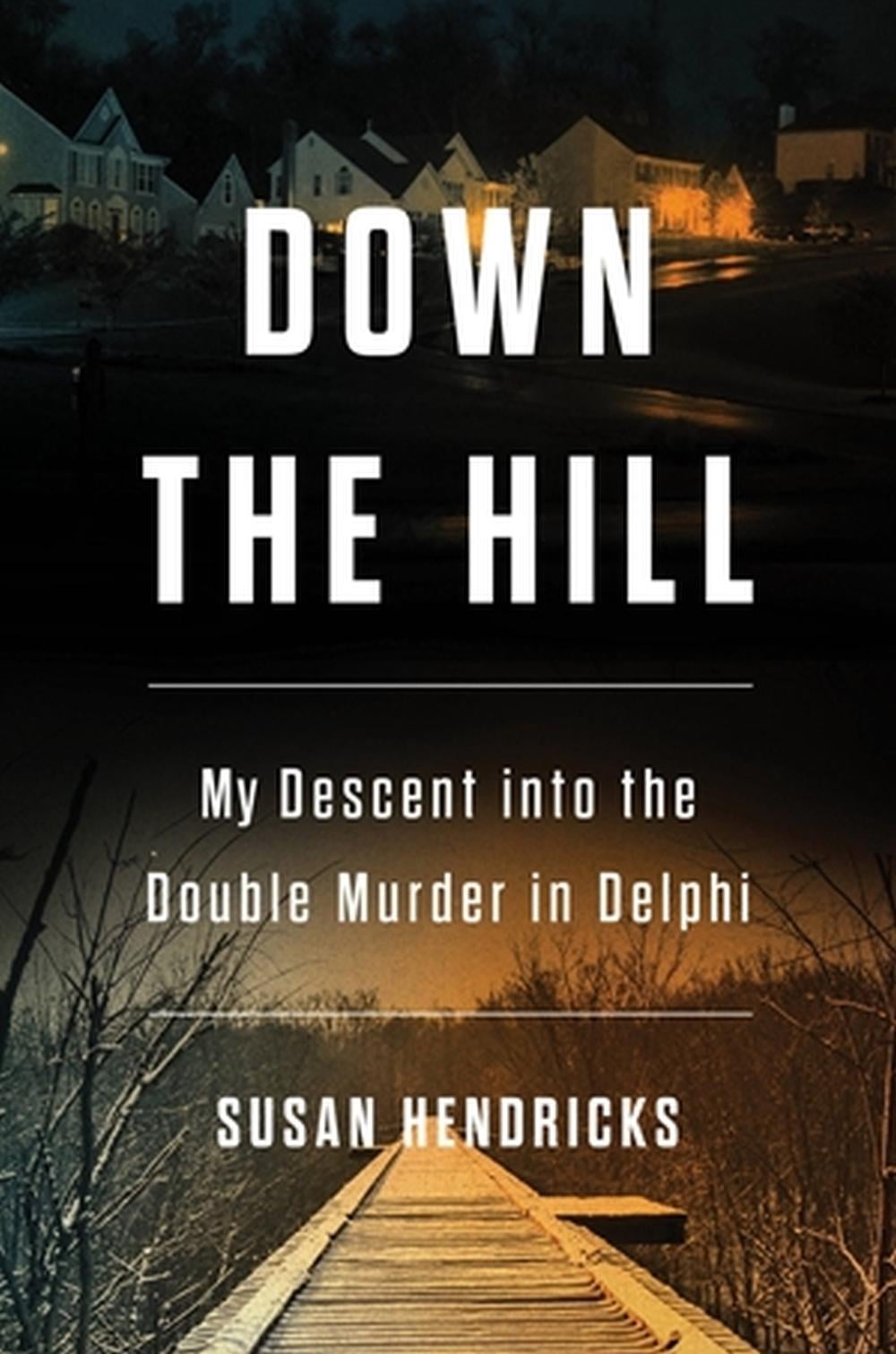 Down the Hill by Susan Hendricks - ISBN: 9780306830242