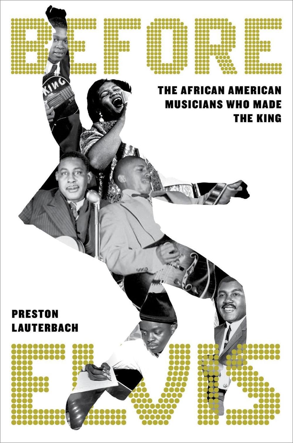 Before Elvis by Preston Lauterbach - ISBN: 9780306833083