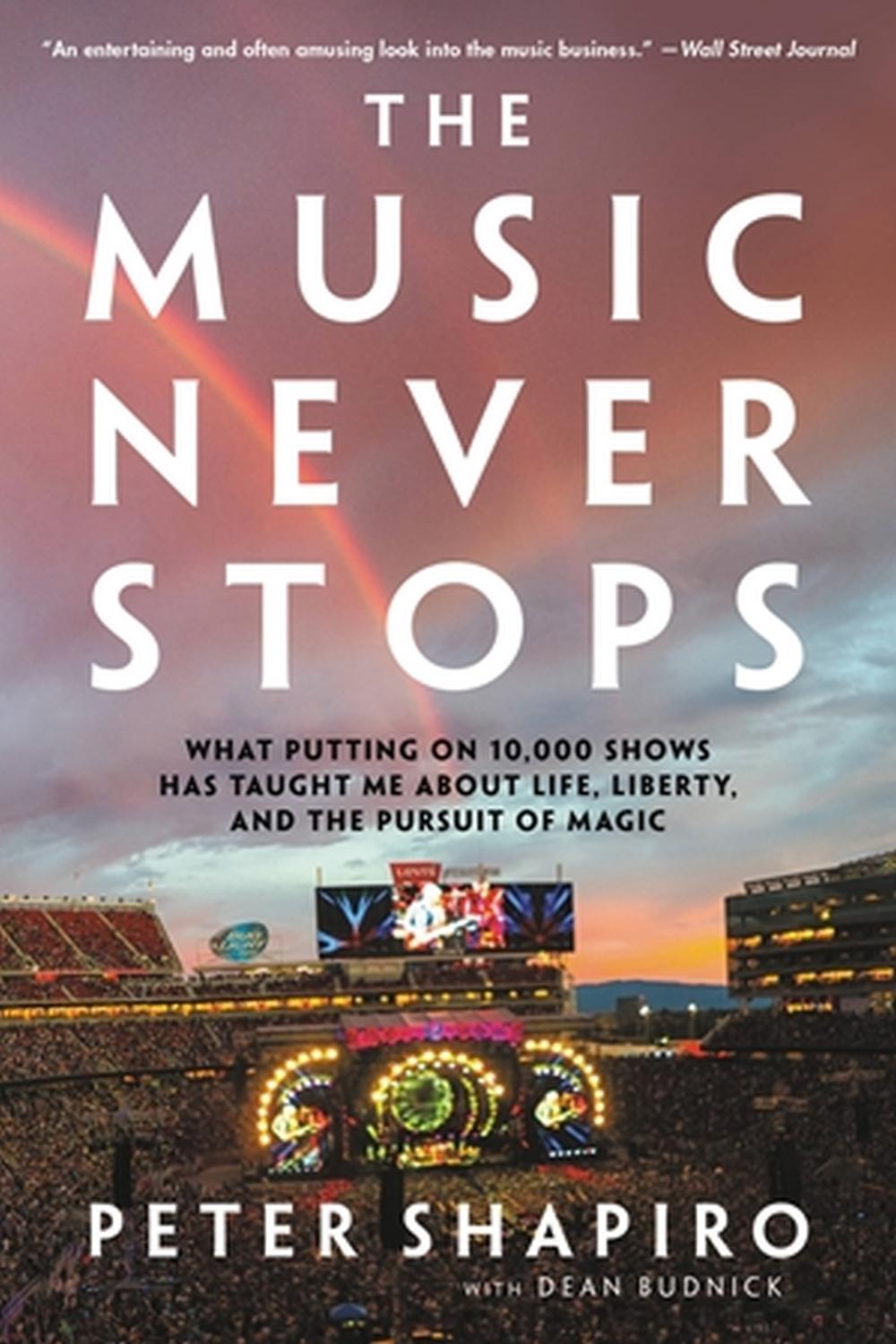 The Music Never Stops by Peter Shapiro - ISBN: 9780306833304