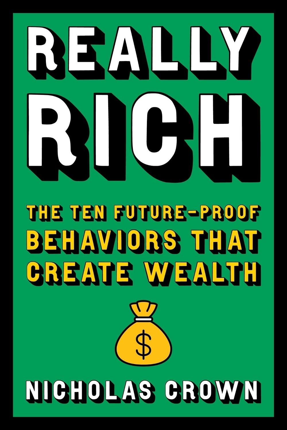 Really Rich by Nicholas Crown - ISBN: 9780306834257