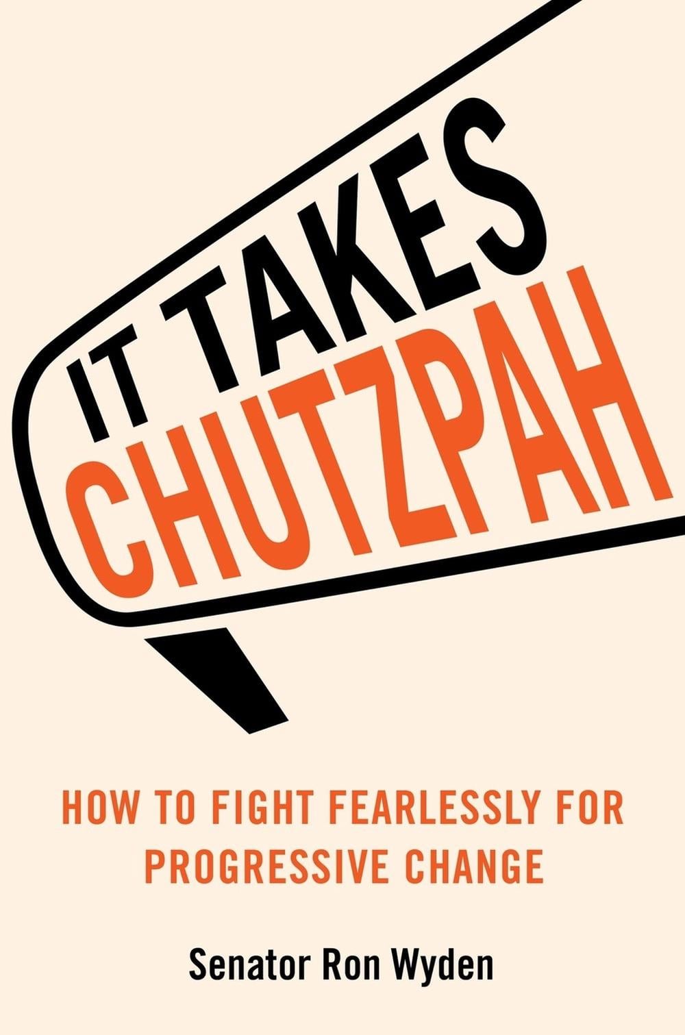 It Takes Chutzpah by Ron Wyden - ISBN: 9780306835872