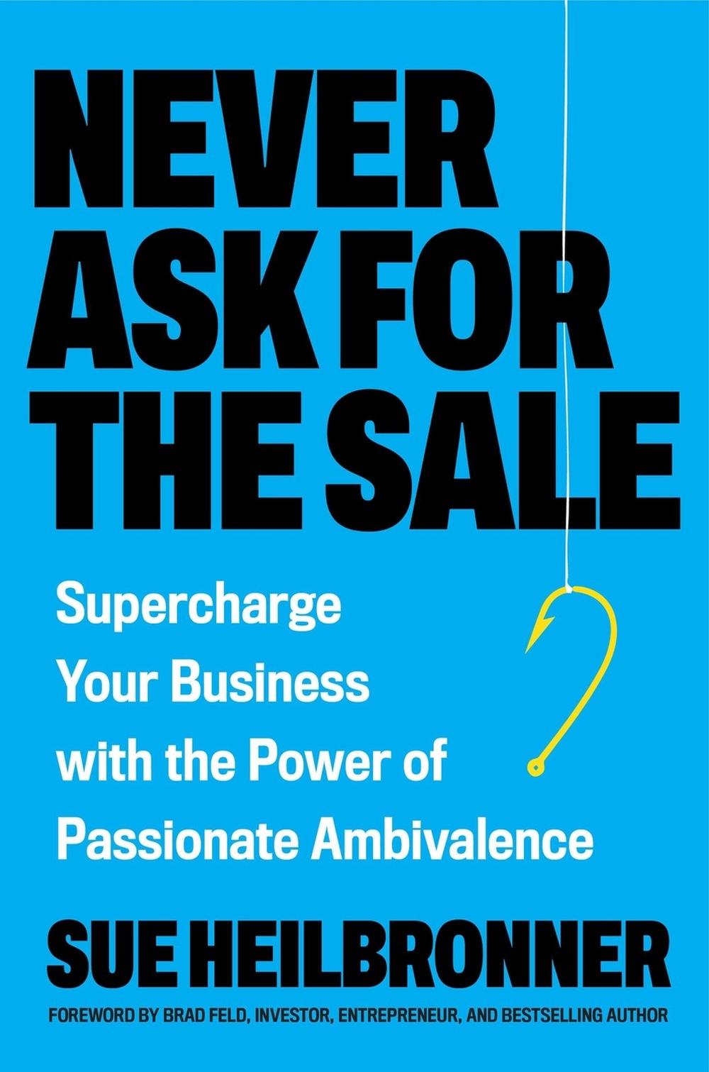 Never Ask for the Sale, 9780306836237