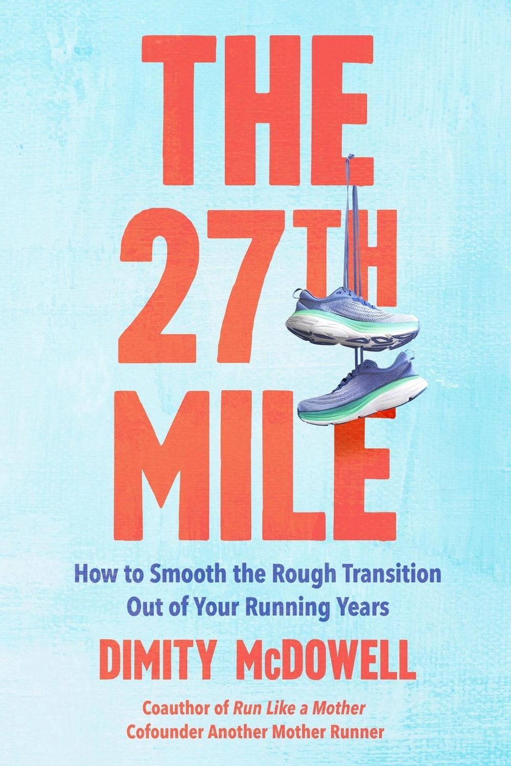The 27th Mile by Dimity McDowell - ISBN: 9780306837357