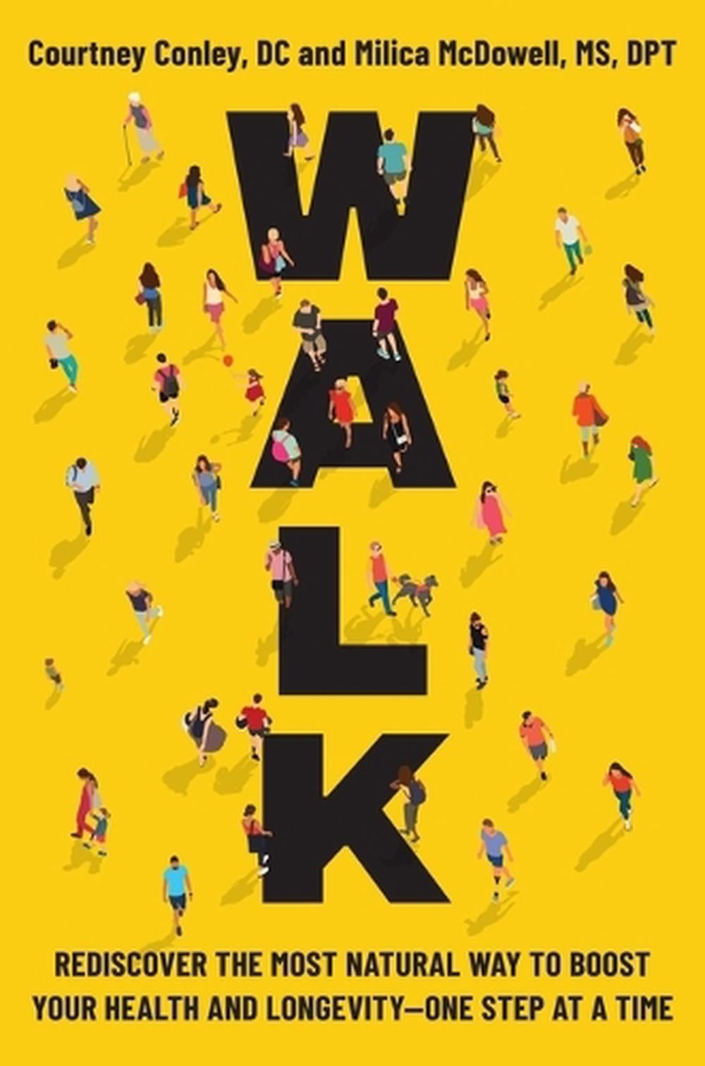 Walk by Courtney Conley - ISBN: 9780306837531