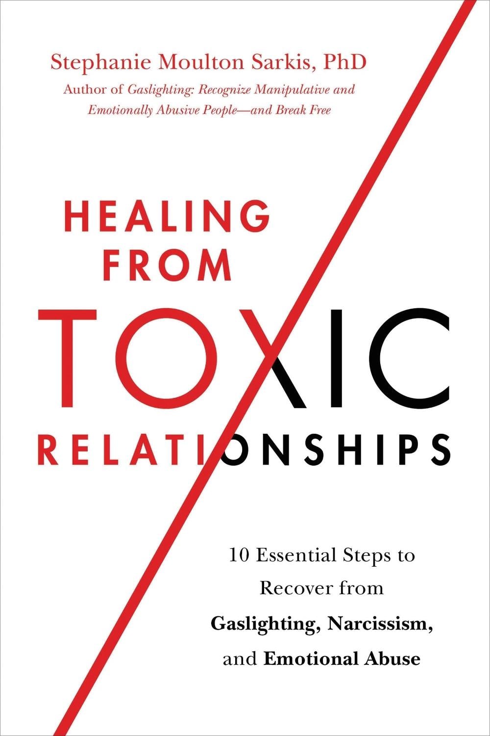 Healing from Toxic Relationships by Stephanie M. Sarkis - ISBN: 9780306847257