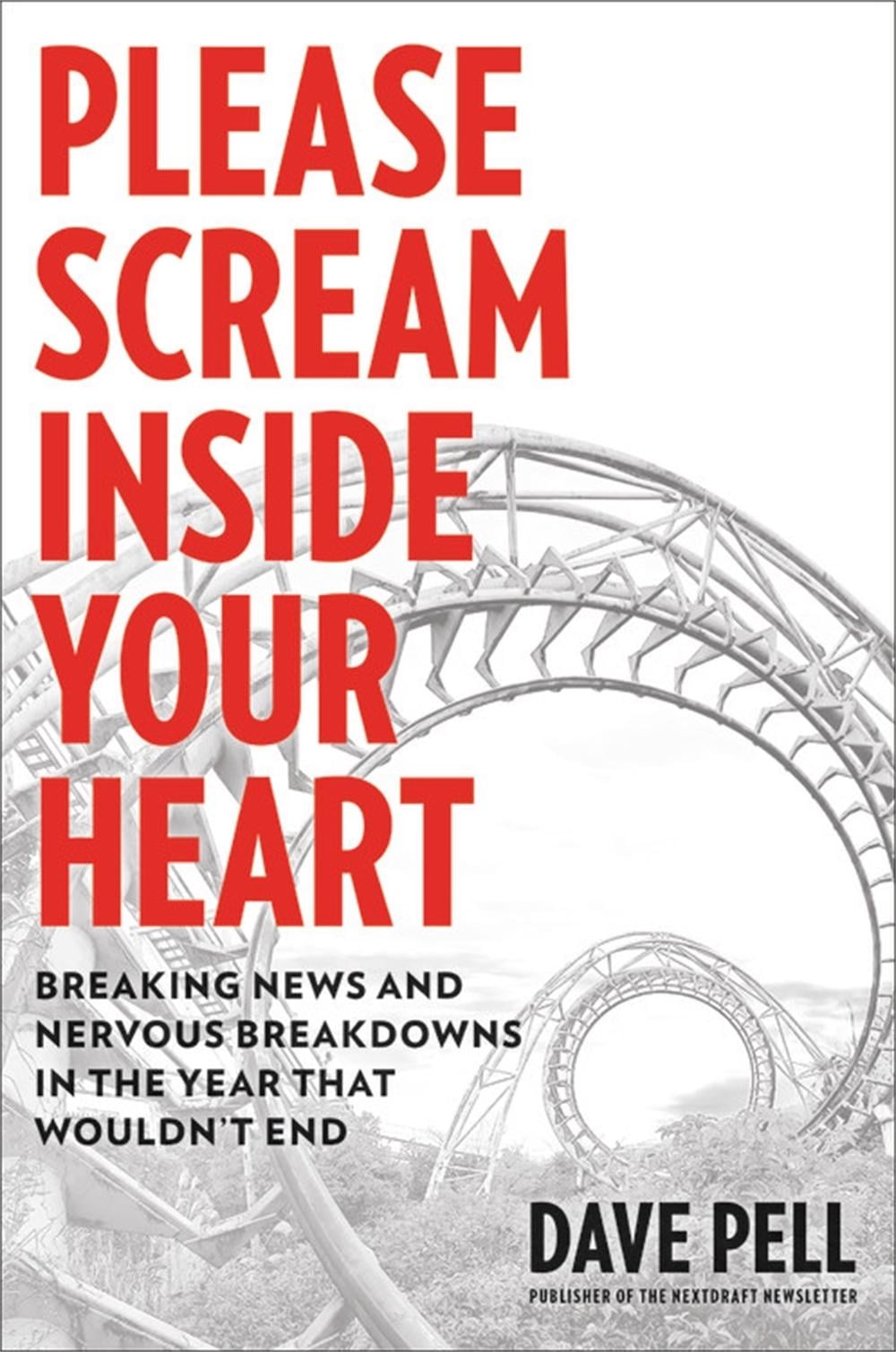 Please Scream Inside Your Heart by Dave Pell - ISBN: 9780306847394
