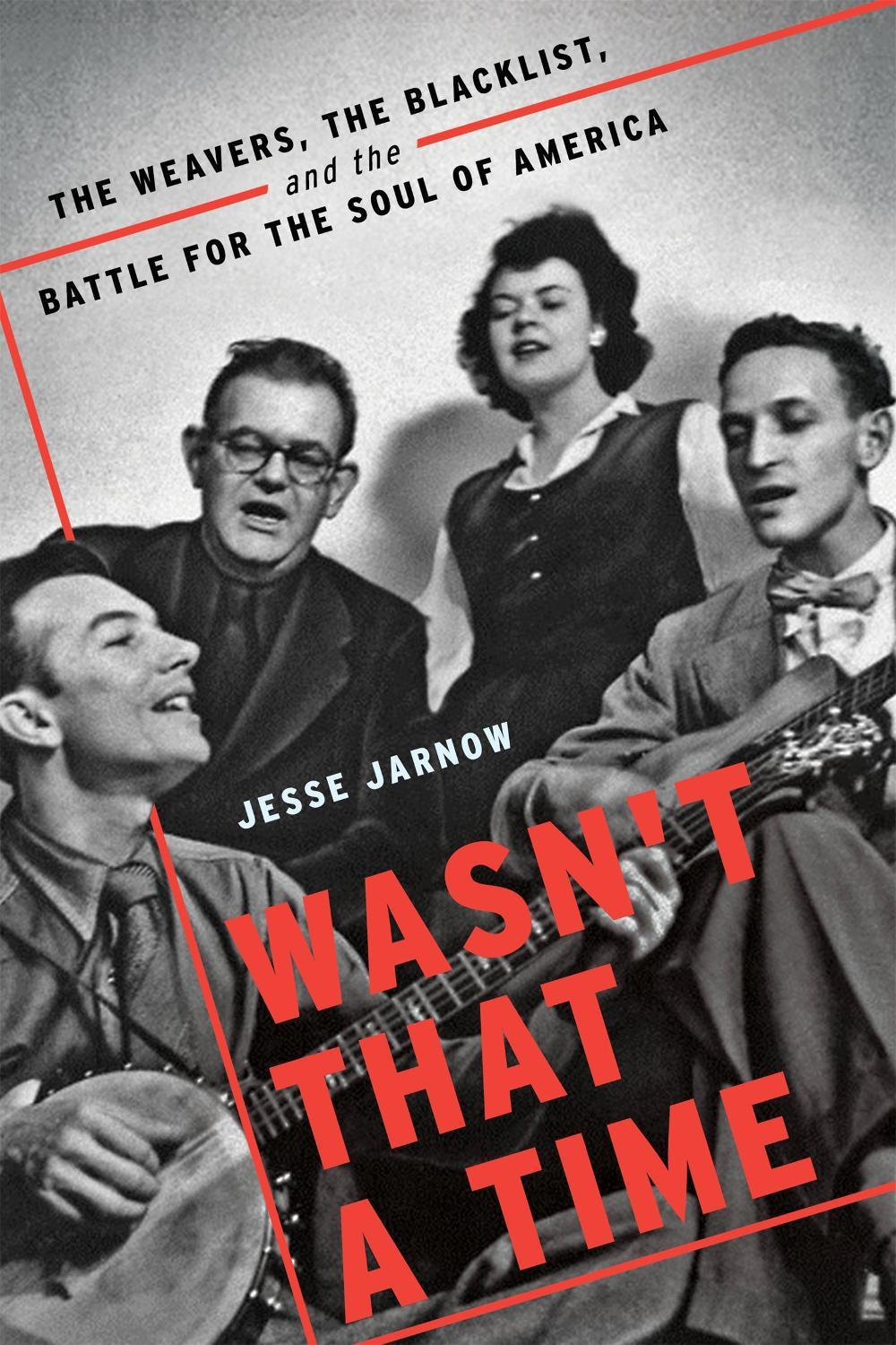 Wasn't That a Time by Jesse Jarnow - ISBN: 9780306902079