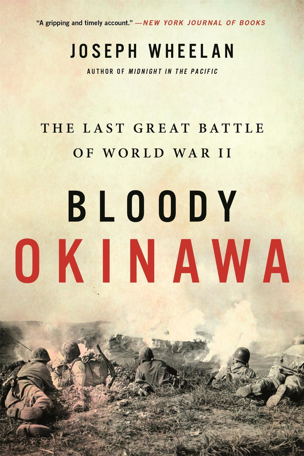 Bloody Okinawa by Joseph Wheelan - ISBN: 9780306903205