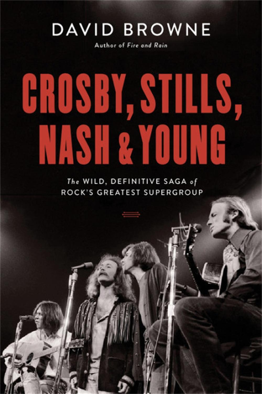 Crosby, Stills, Nash and Young by David Browne - ISBN: 9780306903281