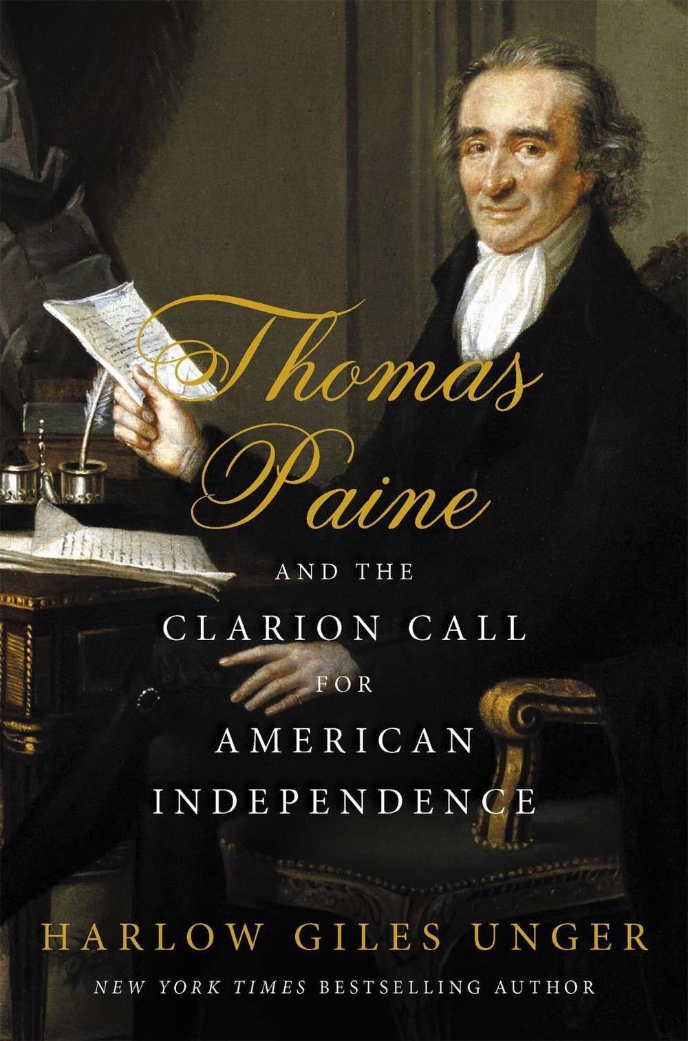 Thomas Paine and the Clarion Call for American Independence by Harlow Giles Unger - ISBN: 9780306921933