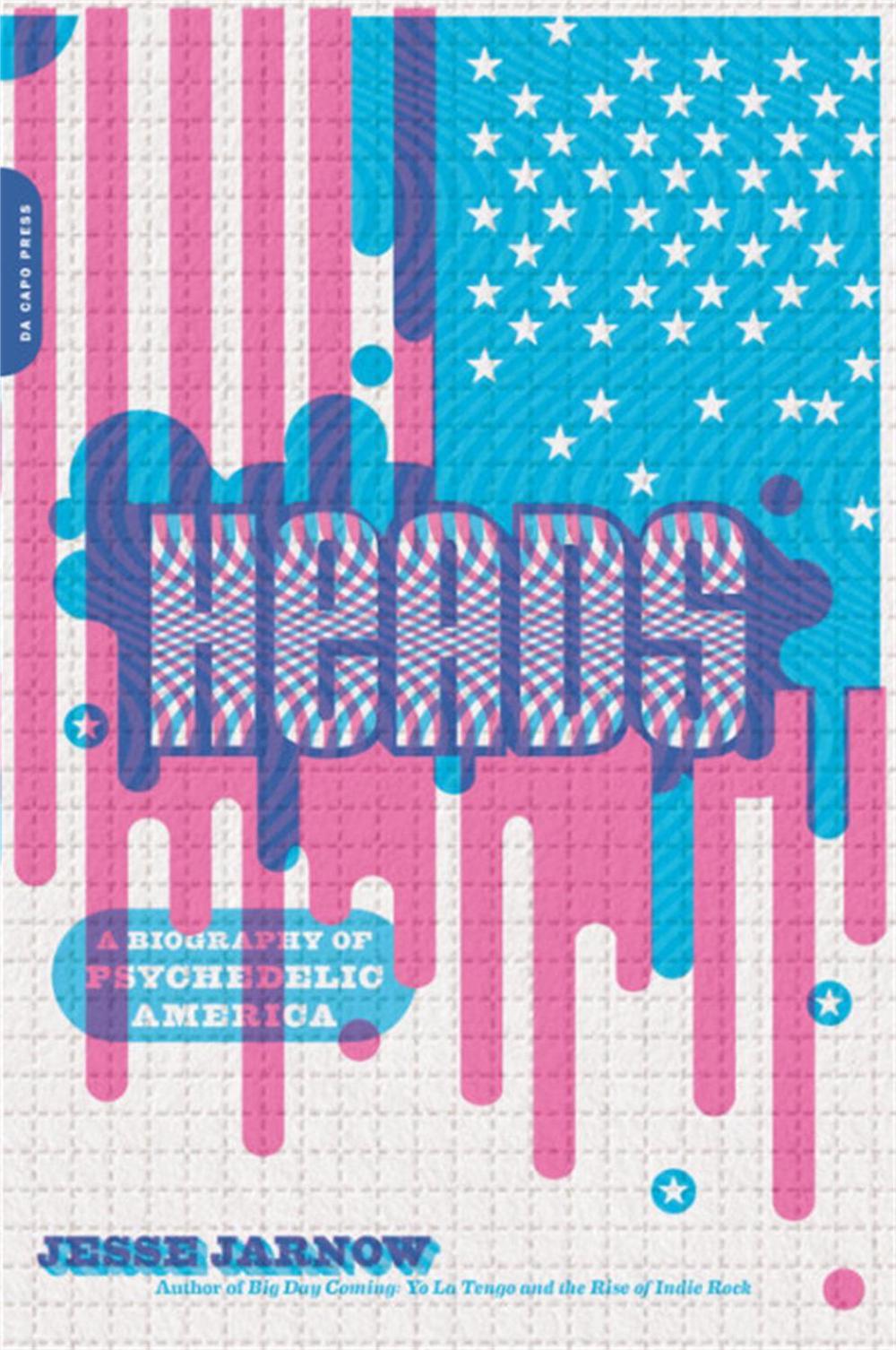 Heads by Jesse Jarnow - ISBN: 9780306921988